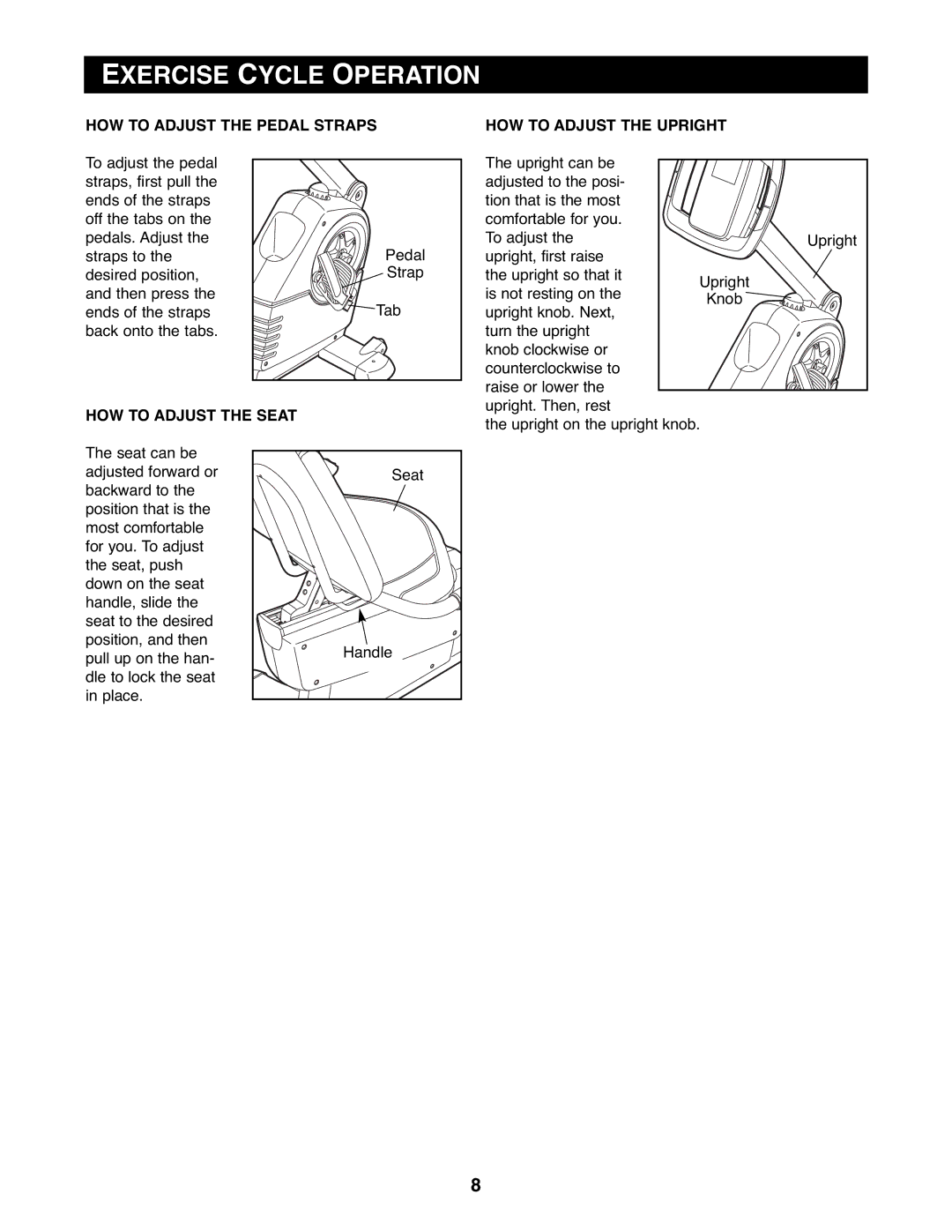 Reebok Fitness RBEX3976.1 manual Exercise Cycle Operation, HOW to Adjust the Pedal Straps 