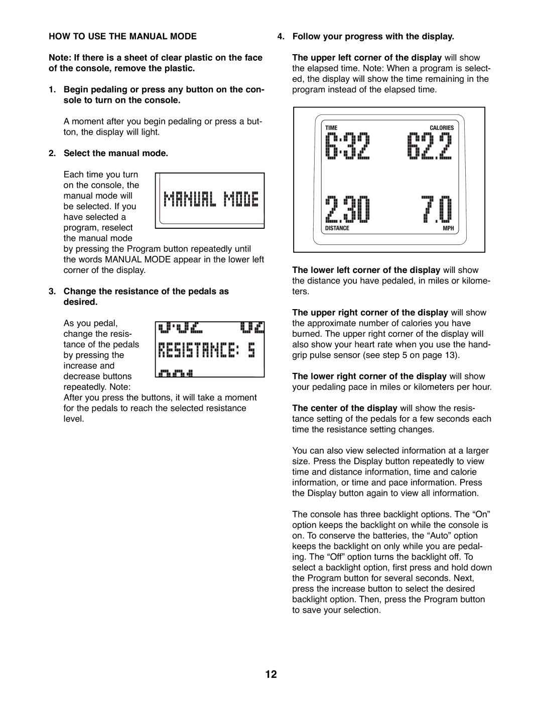 Reebok Fitness RBEX3976.2 HOW to USE the Manual Mode, Select the manual mode 