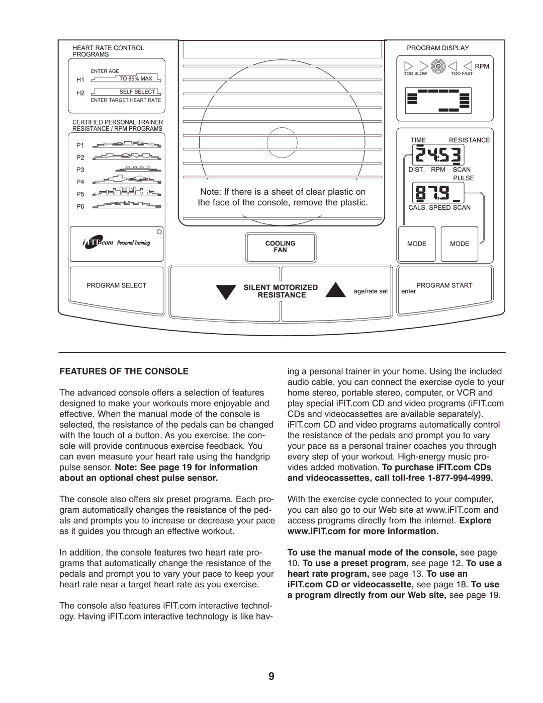 Reebok Fitness RBEX49840 Features of the Console, To use the manual mode of the console, see 