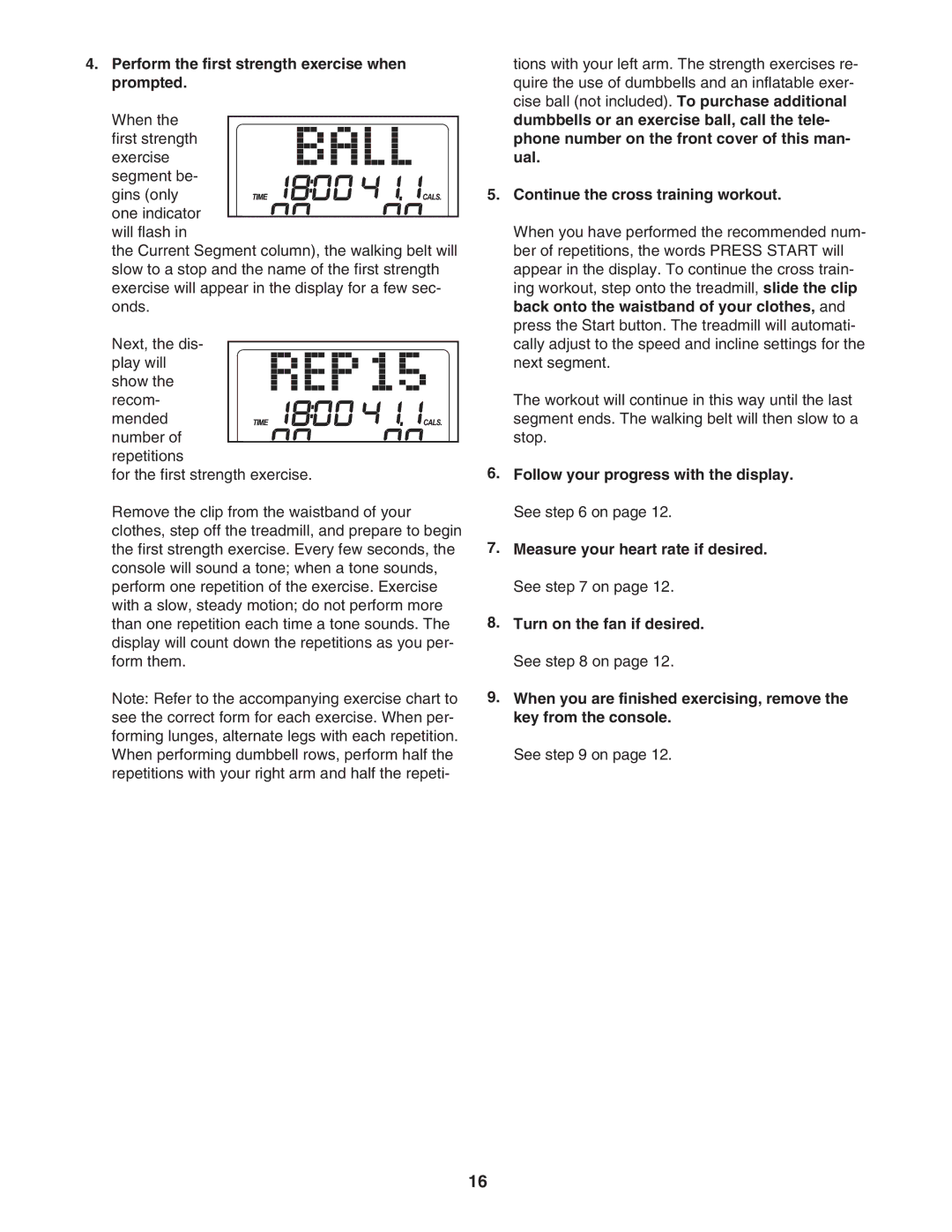 Reebok Fitness RBTL06008.0 manual Perform the first strength exercise when prompted, Continue the cross training workout 