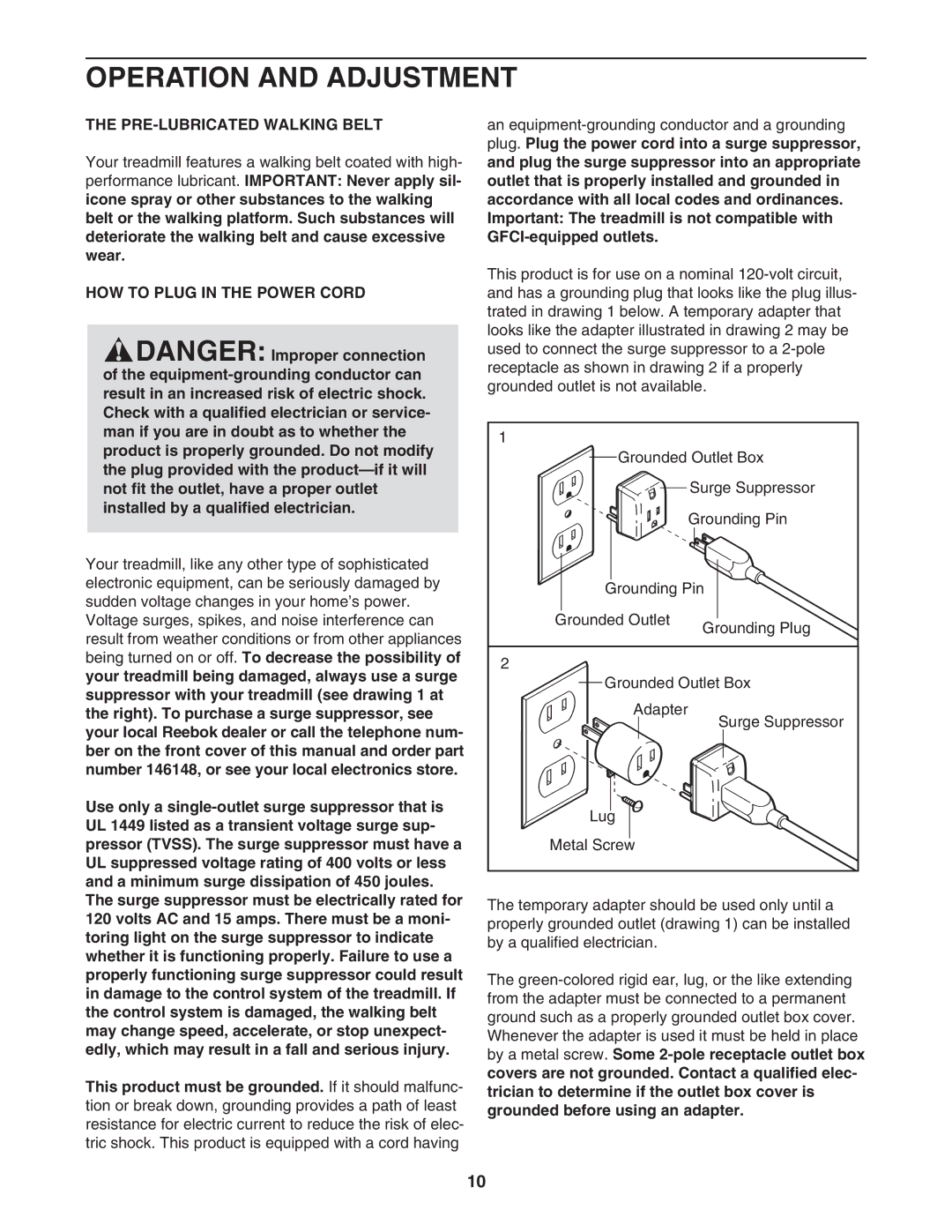 Reebok Fitness RBTL07107.0 manual Operation and Adjustment, PRE-LUBRICATED Walking Belt, HOW to Plug in the Power Cord 