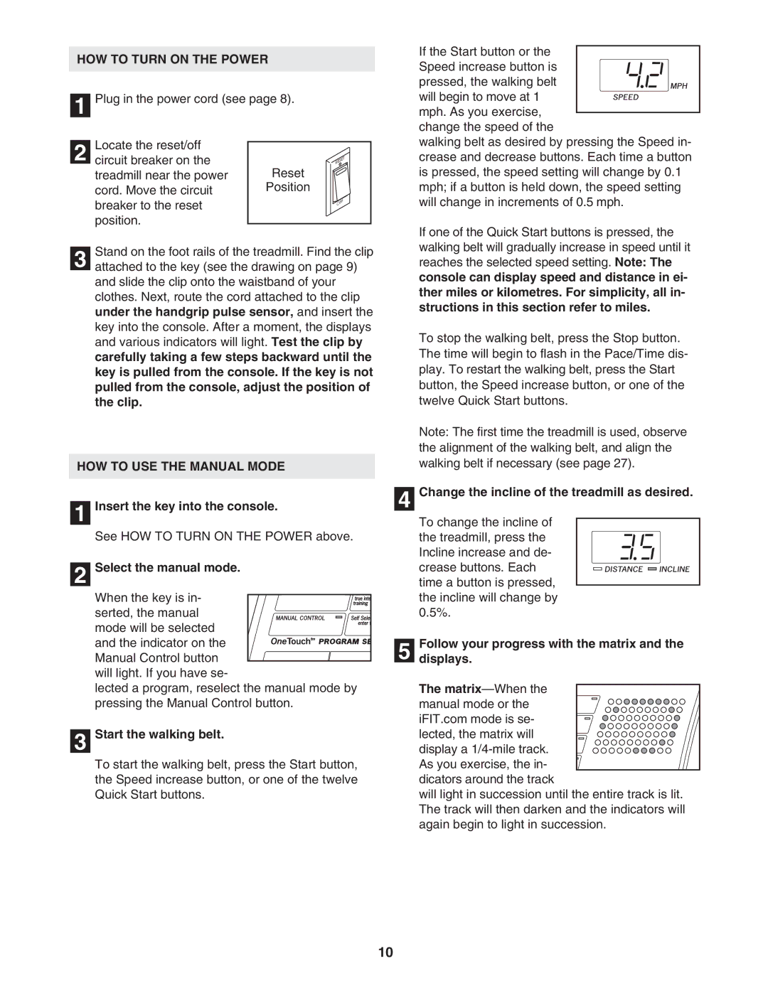 Reebok Fitness RBTL091040 manual HOW to Turn on the Power, HOW to USE the Manual Mode 