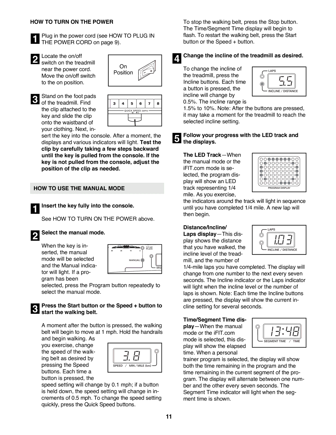 Reebok Fitness RBTL09500 manual HOW to Turn on the Power, HOW to USE the Manual Mode 