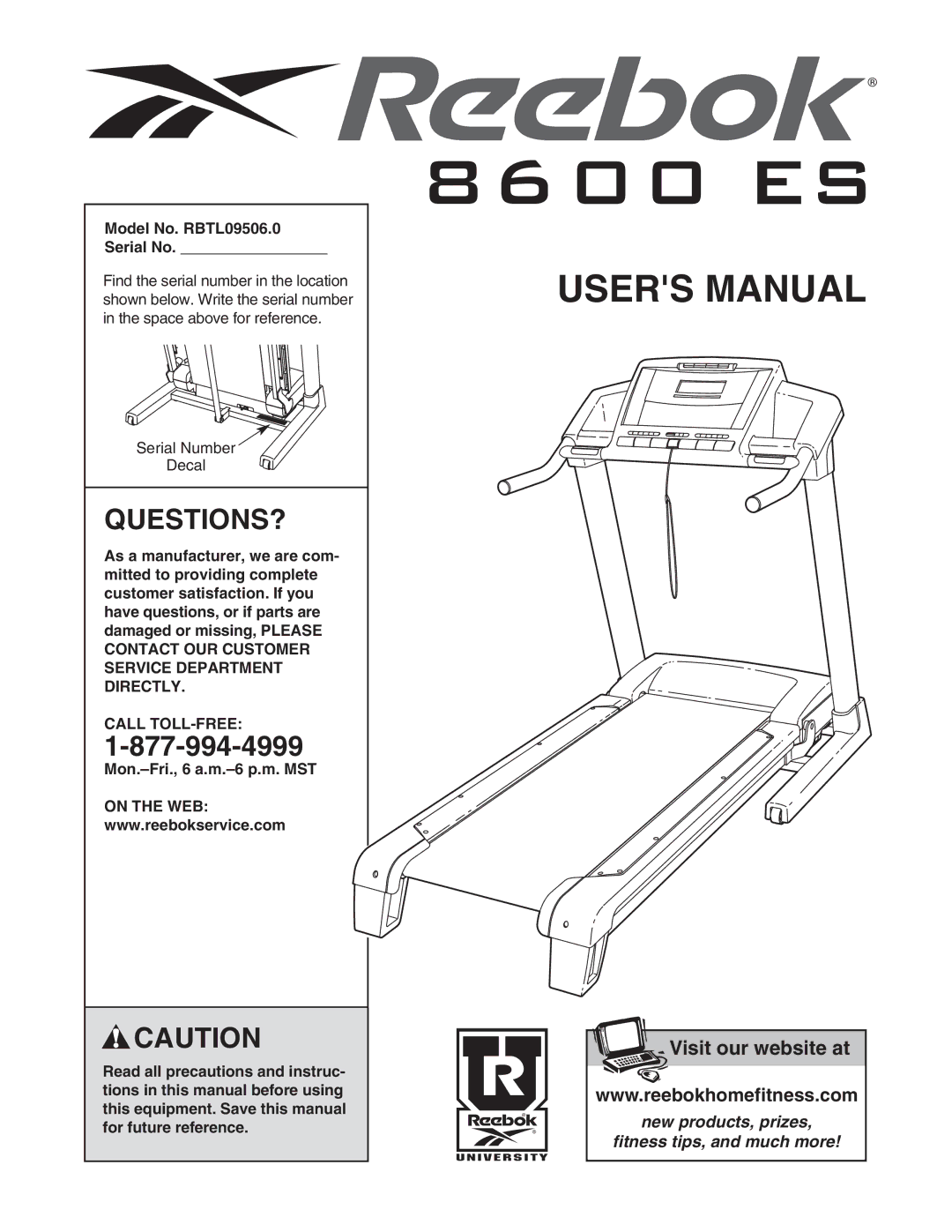 Reebok Fitness manual Questions?, Model No. RBTL09506.0 Serial No, Call TOLL-FREE, Mon.-Fri., 6 a.m.-6 p.m. MST 