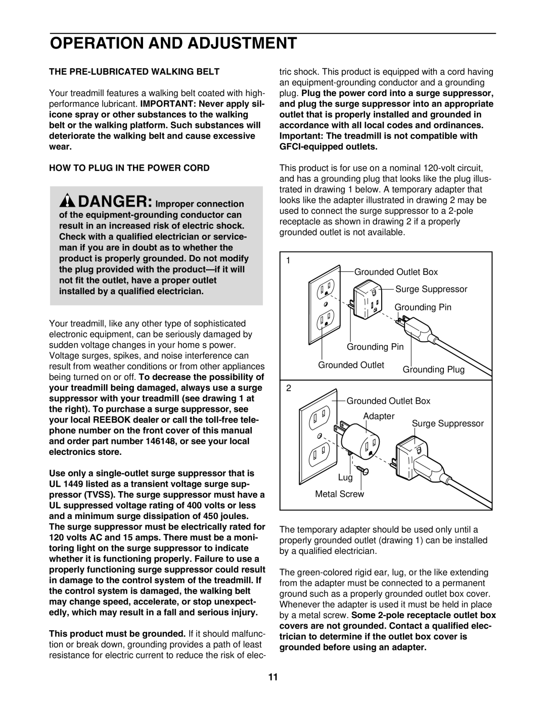 Reebok Fitness RBTL09506.0 manual Operation and Adjustment, PRE-LUBRICATED Walking Belt, HOW to Plug in the Power Cord 