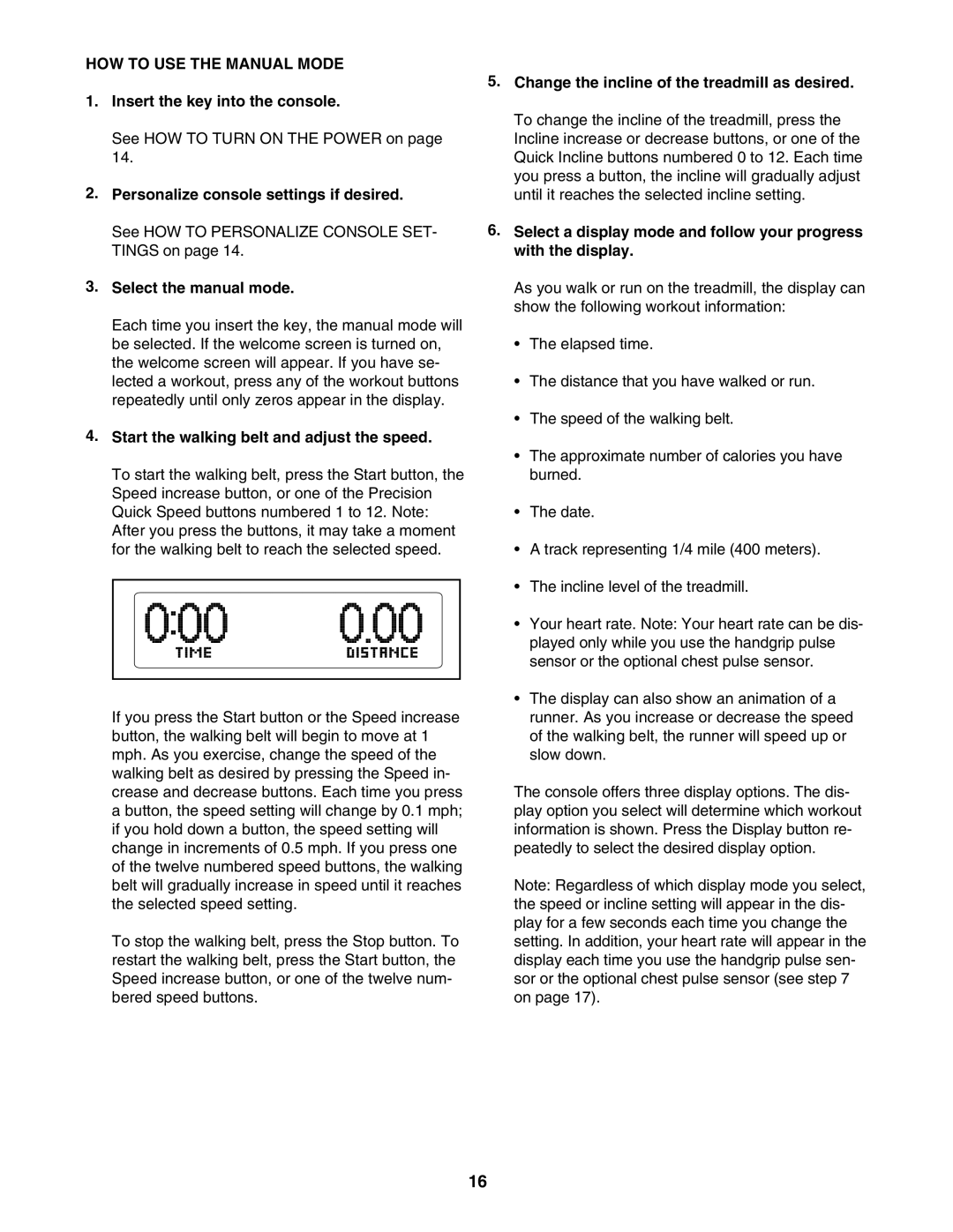 Reebok Fitness RBTL09507.0 HOW to USE the Manual Mode, Personalize console settings if desired, Select the manual mode 