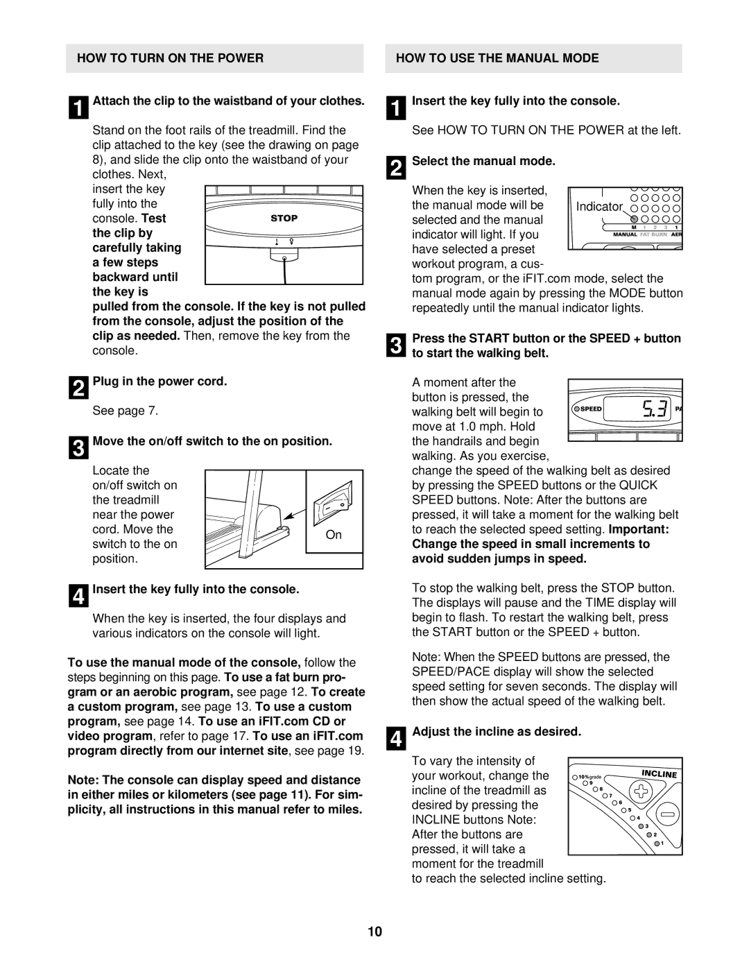 Reebok Fitness RBTL10500 manual HOW to Turn on the Power, HOW to USE the Manual Mode 