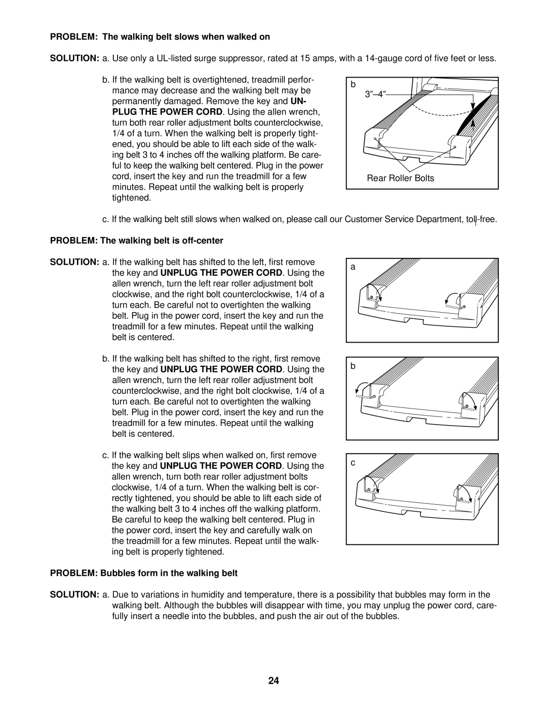 Reebok Fitness RBTL10500 manual Problem The walking belt slows when walked on, Problem The walking belt is off-center 