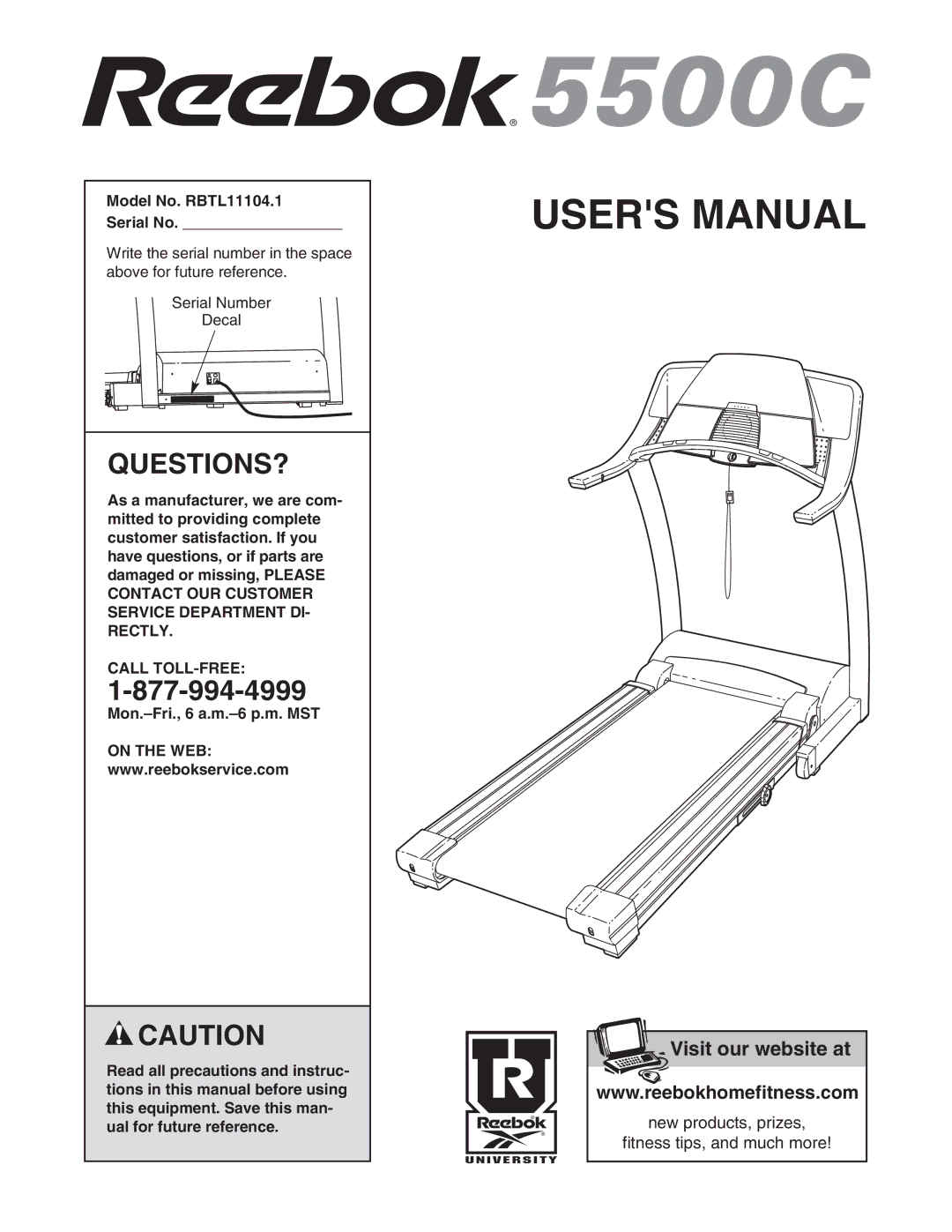 Reebok Fitness manual Questions?, Model No. RBTL11104.1 Serial No, Call TOLL-FREE, Mon.-Fri., 6 a.m.-6 p.m. MST 