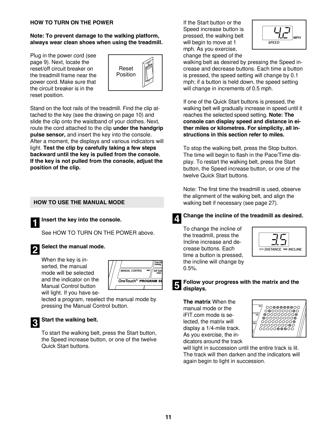 Reebok Fitness RBTL11104.1 manual HOW to Turn on the Power, HOW to USE the Manual Mode 