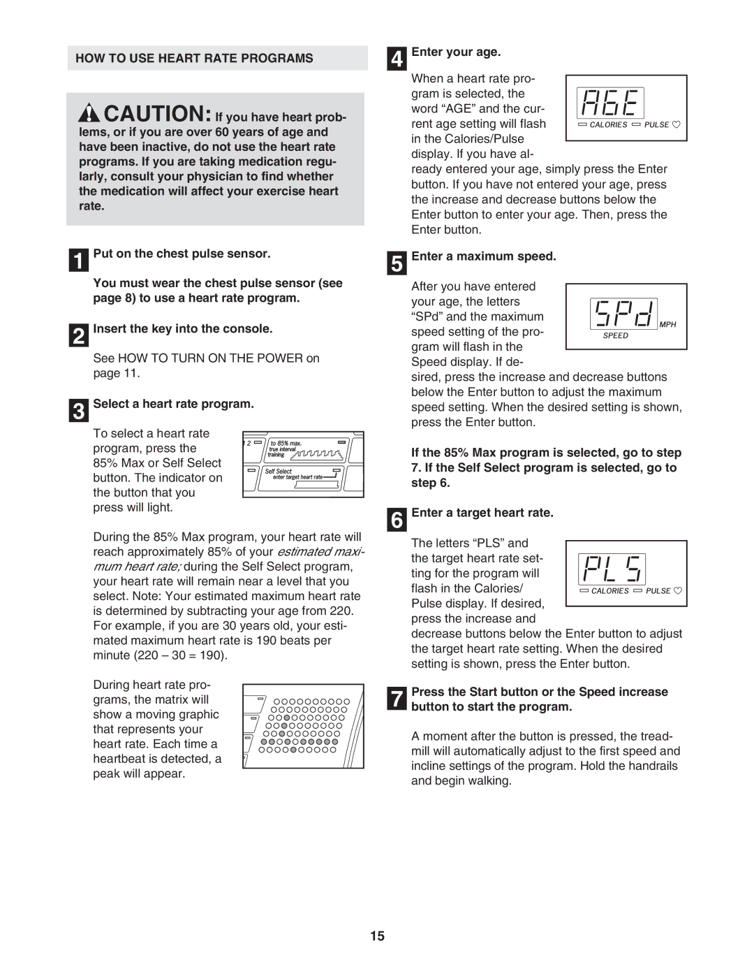 Reebok Fitness RBTL11104.1 manual HOW to USE Heart Rate Programs, Select a heart rate program, Enter your age 