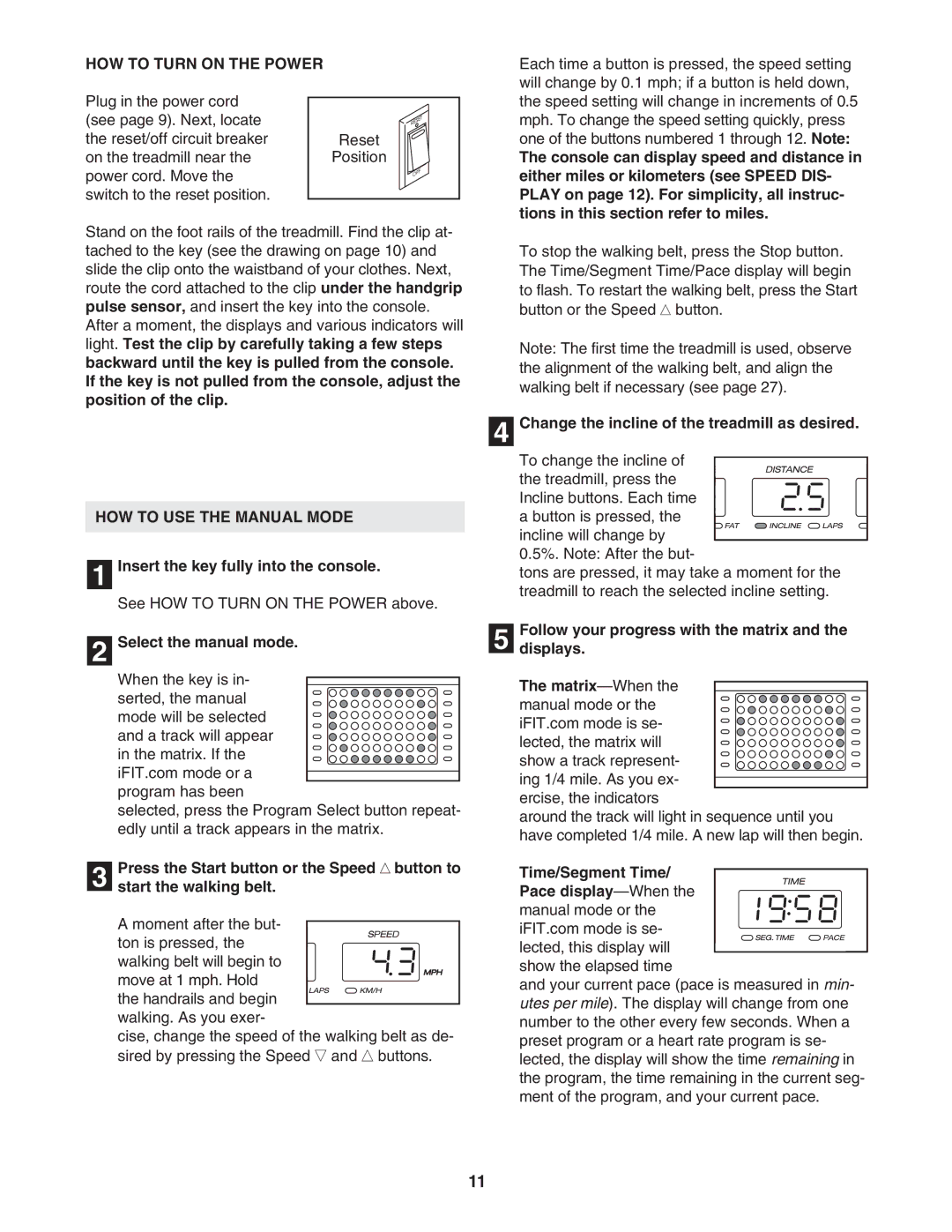 Reebok Fitness RBTL118040 manual HOW to Turn on the Power, HOW to USE the Manual Mode 