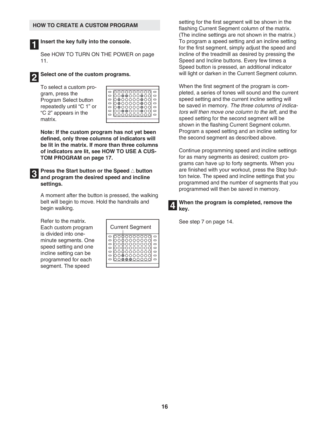 Reebok Fitness RBTL118040 manual HOW to Create a Custom Program, Select one of the custom programs 