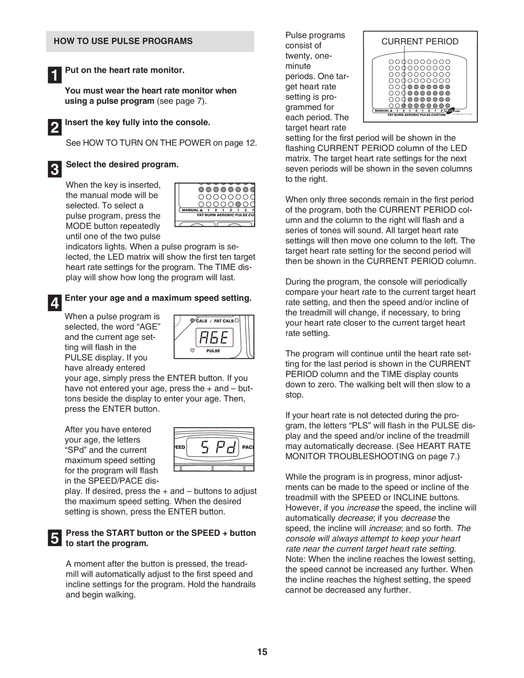 Reebok Fitness RBTL11830 manual HOW to USE Pulse Programs, Enter your age and a maximum speed setting 