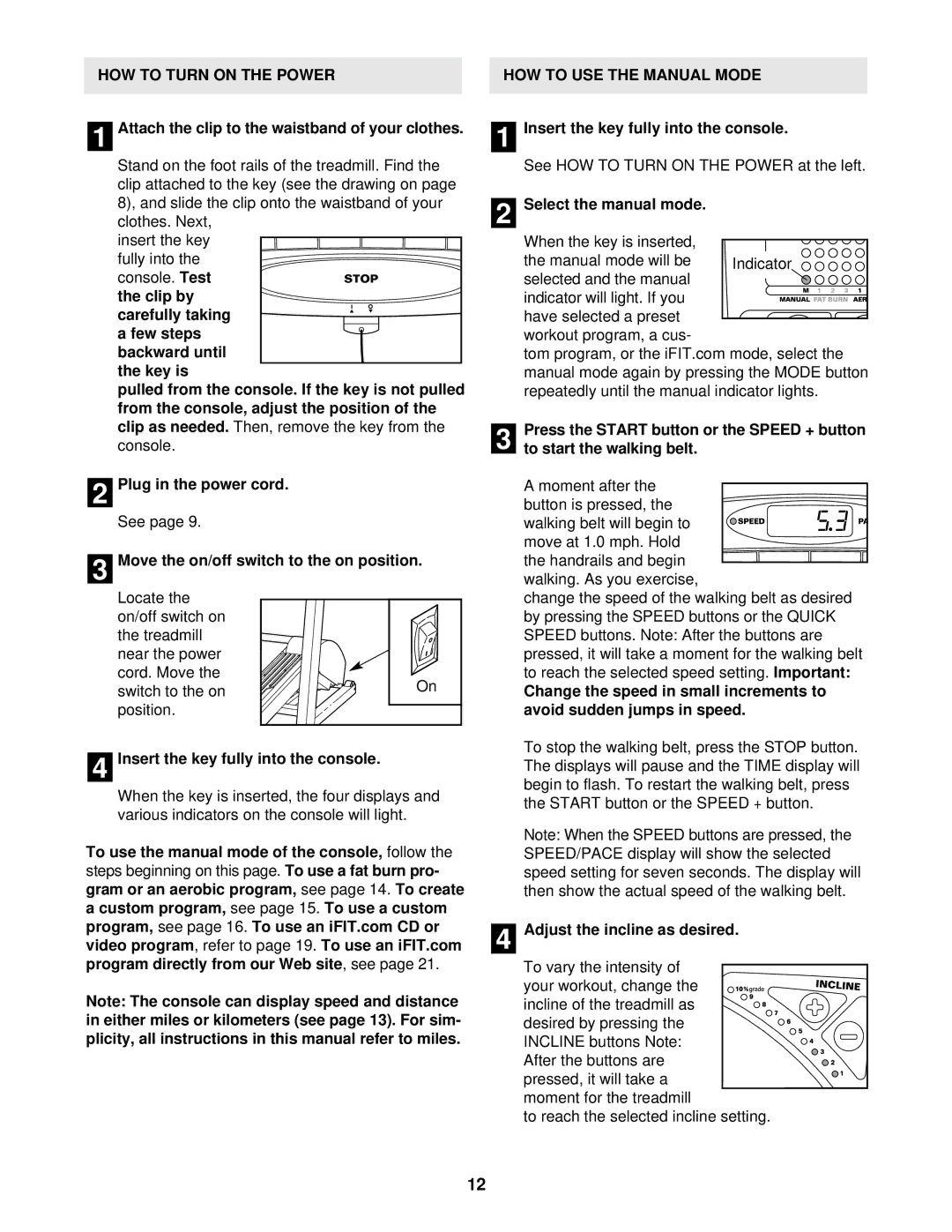 Reebok Fitness RBTL11910 manual HOW to Turn on the Power, HOW to USE the Manual Mode 