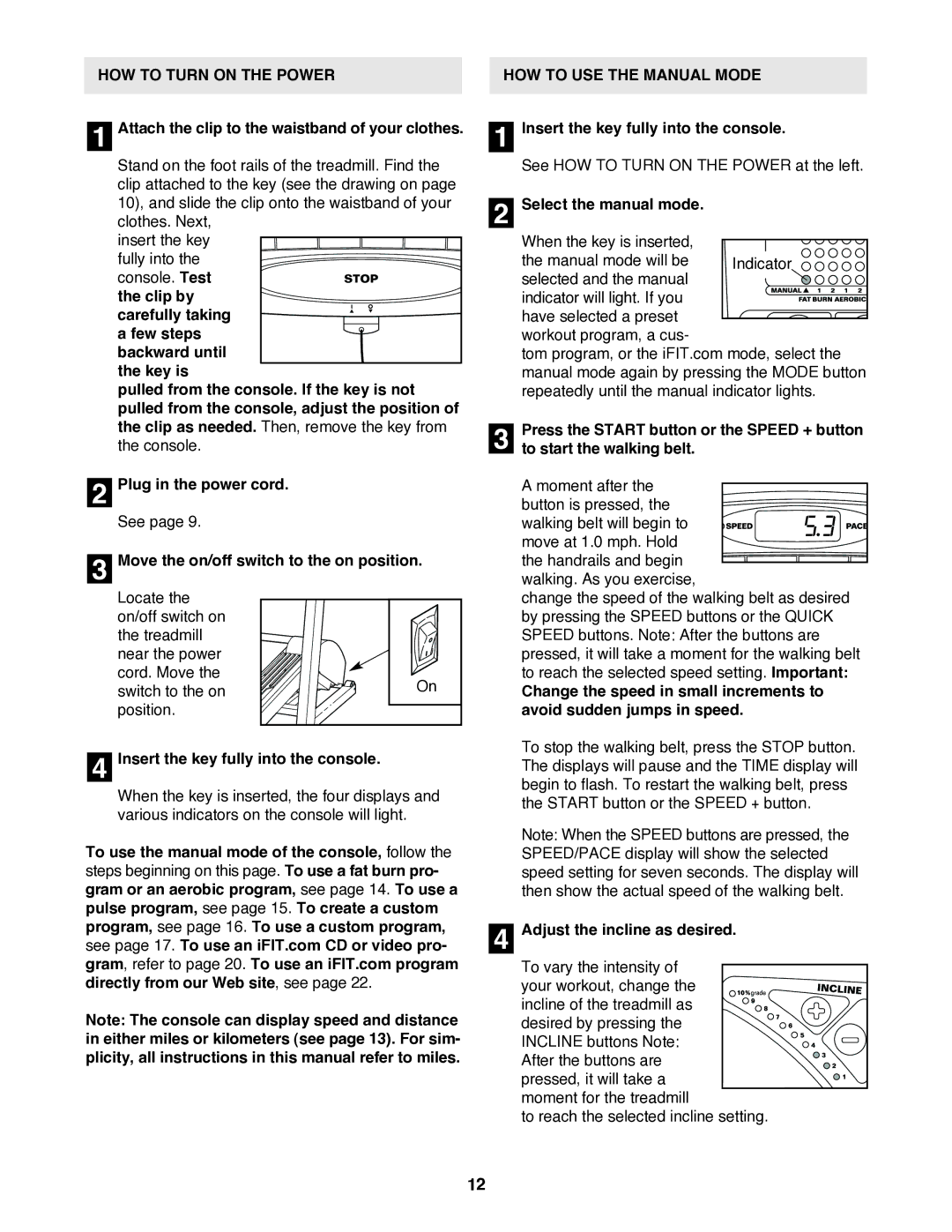 Reebok Fitness RBTL11920 manual HOW to Turn on the Power, HOW to USE the Manual Mode 