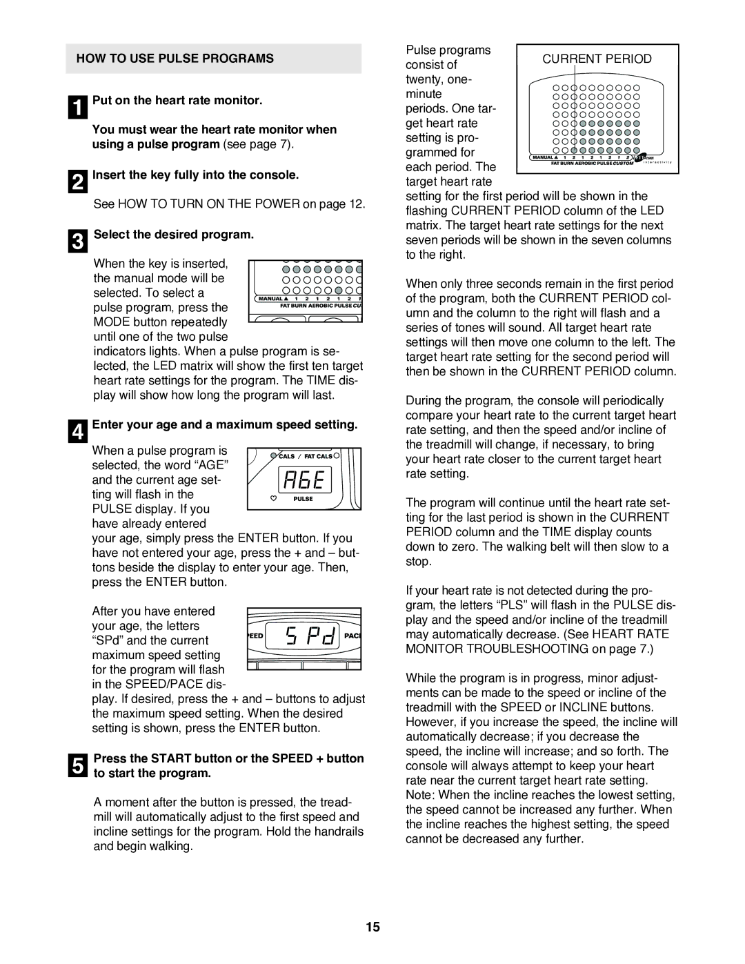 Reebok Fitness RBTL11920 manual HOW to USE Pulse Programs, Enter your age and a maximum speed setting 