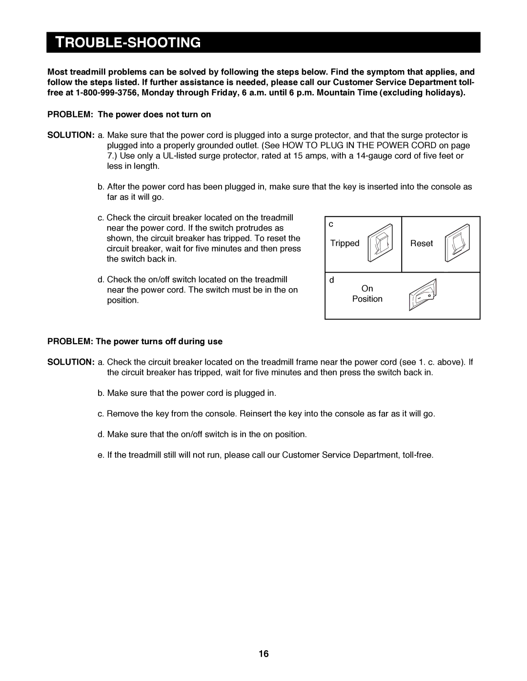 Reebok Fitness RBTL11980 manual Trouble-Shooting, Problem The power turns off during use 