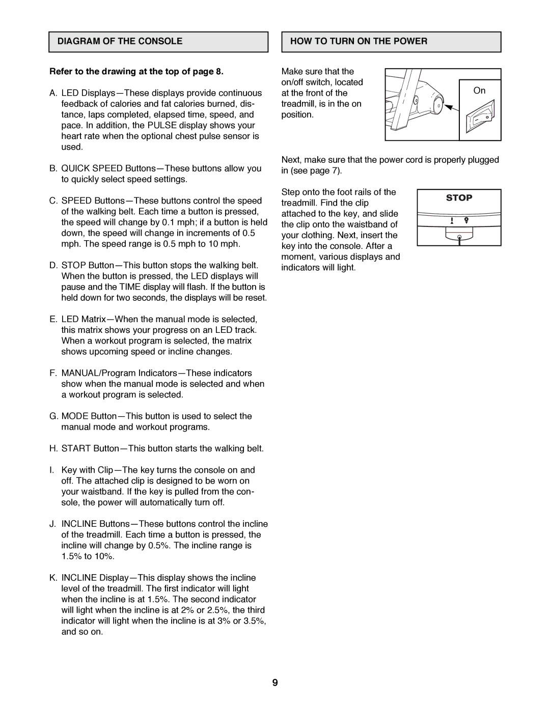 Reebok Fitness RBTL11980 manual Diagram of the Console HOW to Turn on the Power, Refer to the drawing at the top 