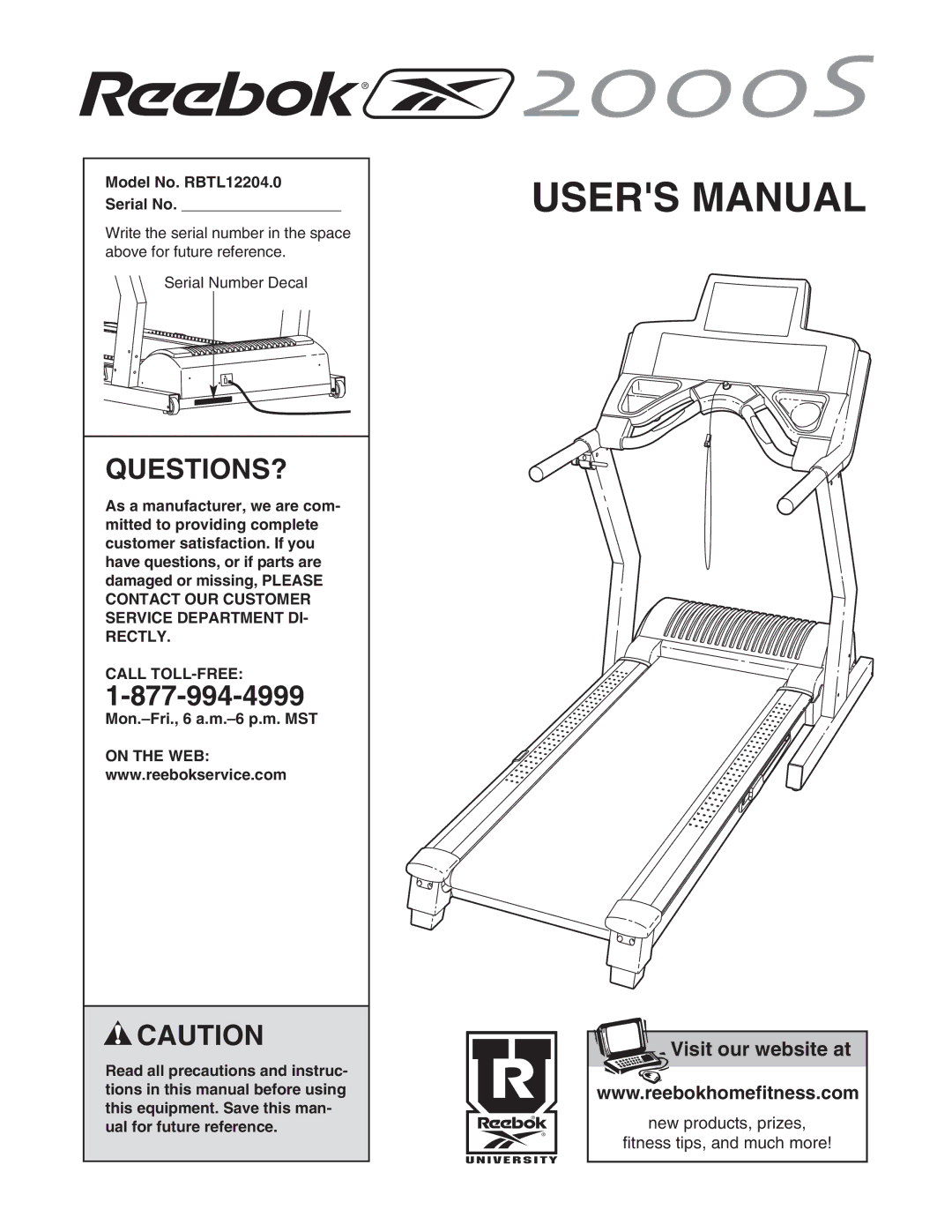 Reebok Fitness manual Questions?, Model No. RBTL12204.0 Serial No, Call TOLL-FREE, Mon.-Fri., 6 a.m.-6 p.m. MST 