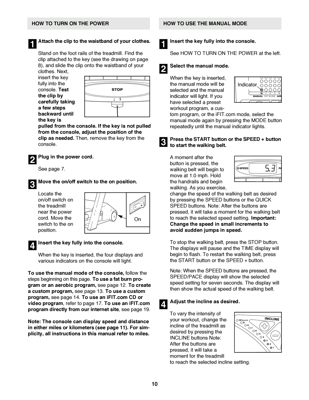 Reebok Fitness RBTL12900 manual HOW to Turn on the Power, HOW to USE the Manual Mode 