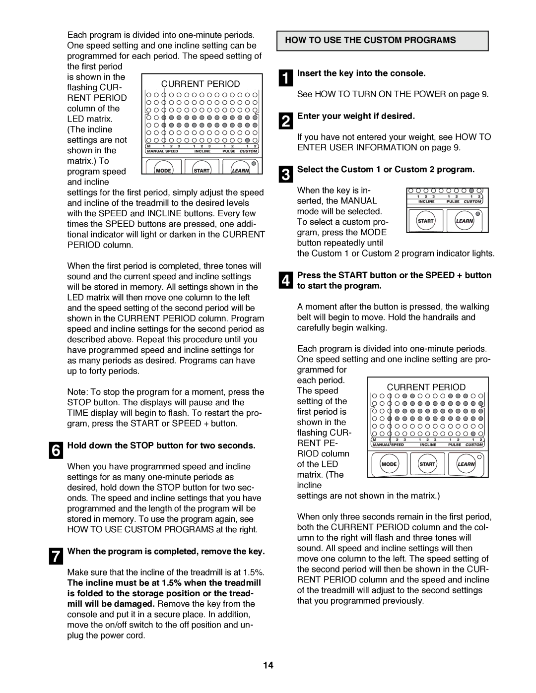 Reebok Fitness RBTL13981 manual Hold down the Stop button for two seconds, When the program is completed, remove the key 