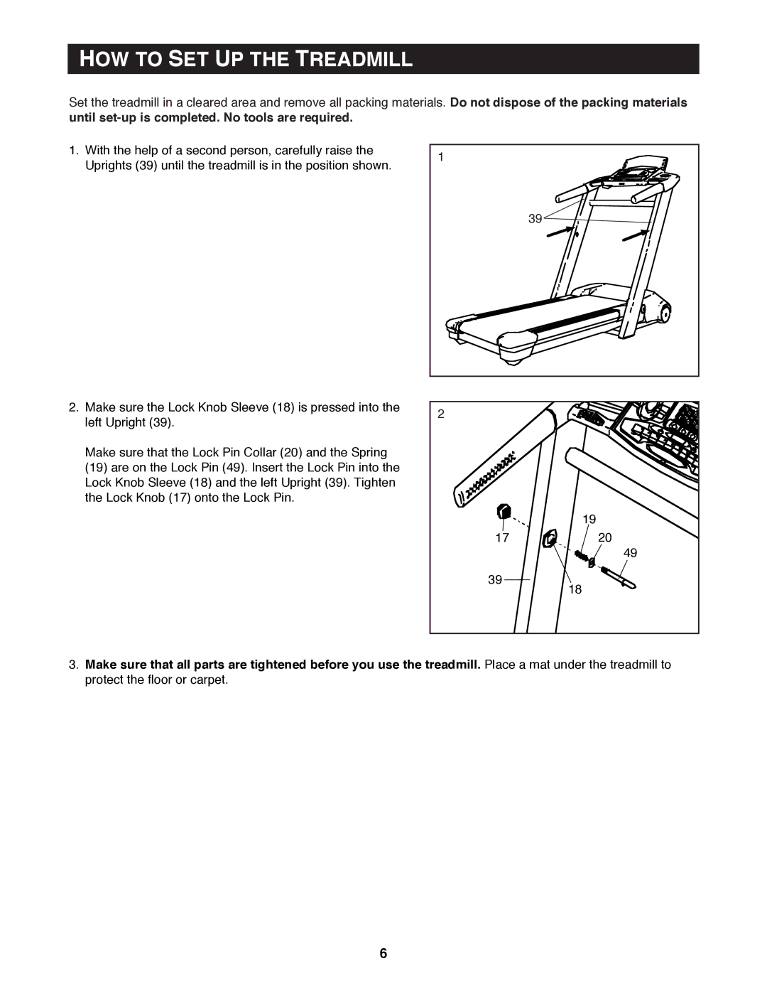 Reebok Fitness RBTL13990 manual HOW to SET UP the Treadmill 