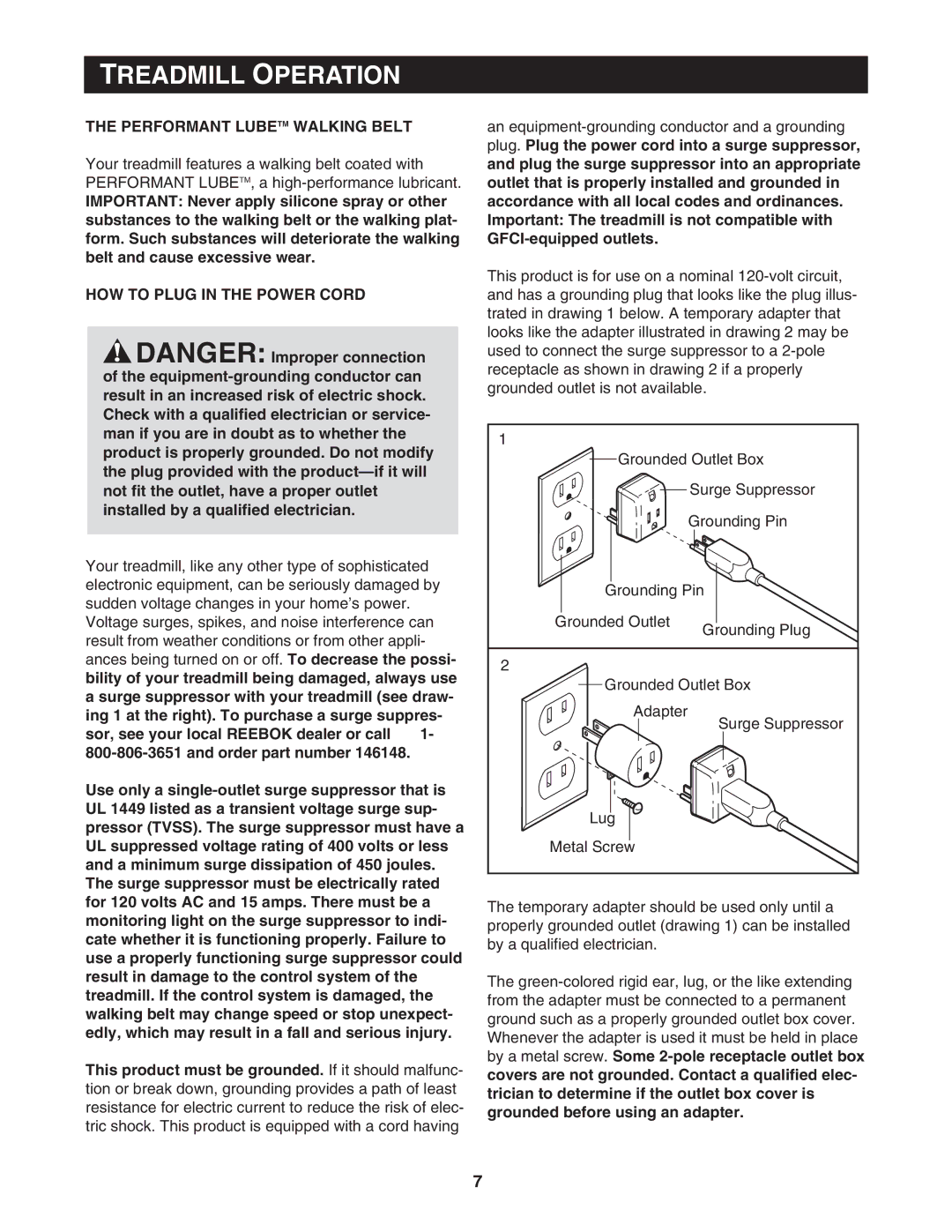 Reebok Fitness RBTL14501 manual Treadmill Operation, Performant Lubetm Walking Belt, HOW to Plug in the Power Cord 