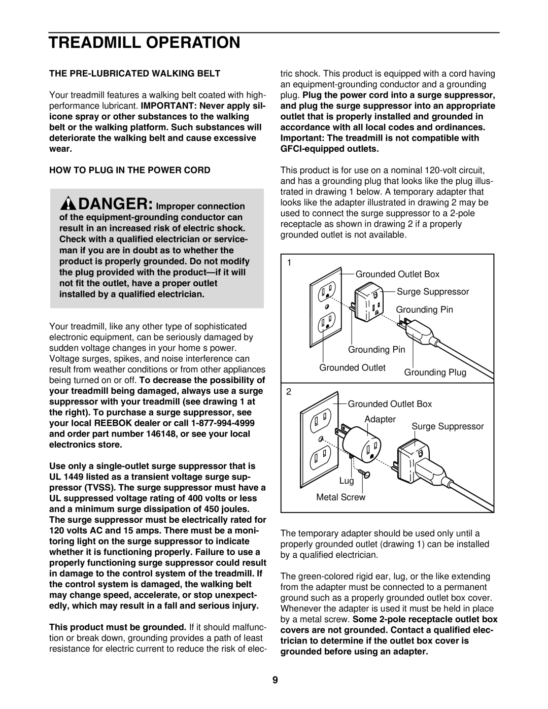 Reebok Fitness RBTL152040 manual Treadmill Operation, PRE-LUBRICATED Walking Belt, HOW to Plug in the Power Cord 
