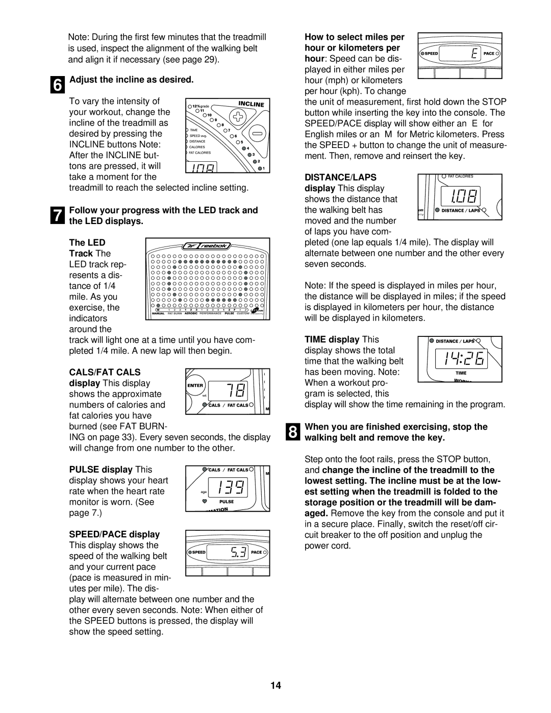 Reebok Fitness RBTL15830 manual Adjust the incline as desired, DISTANCE/LAPS display-This display shows the distance that 