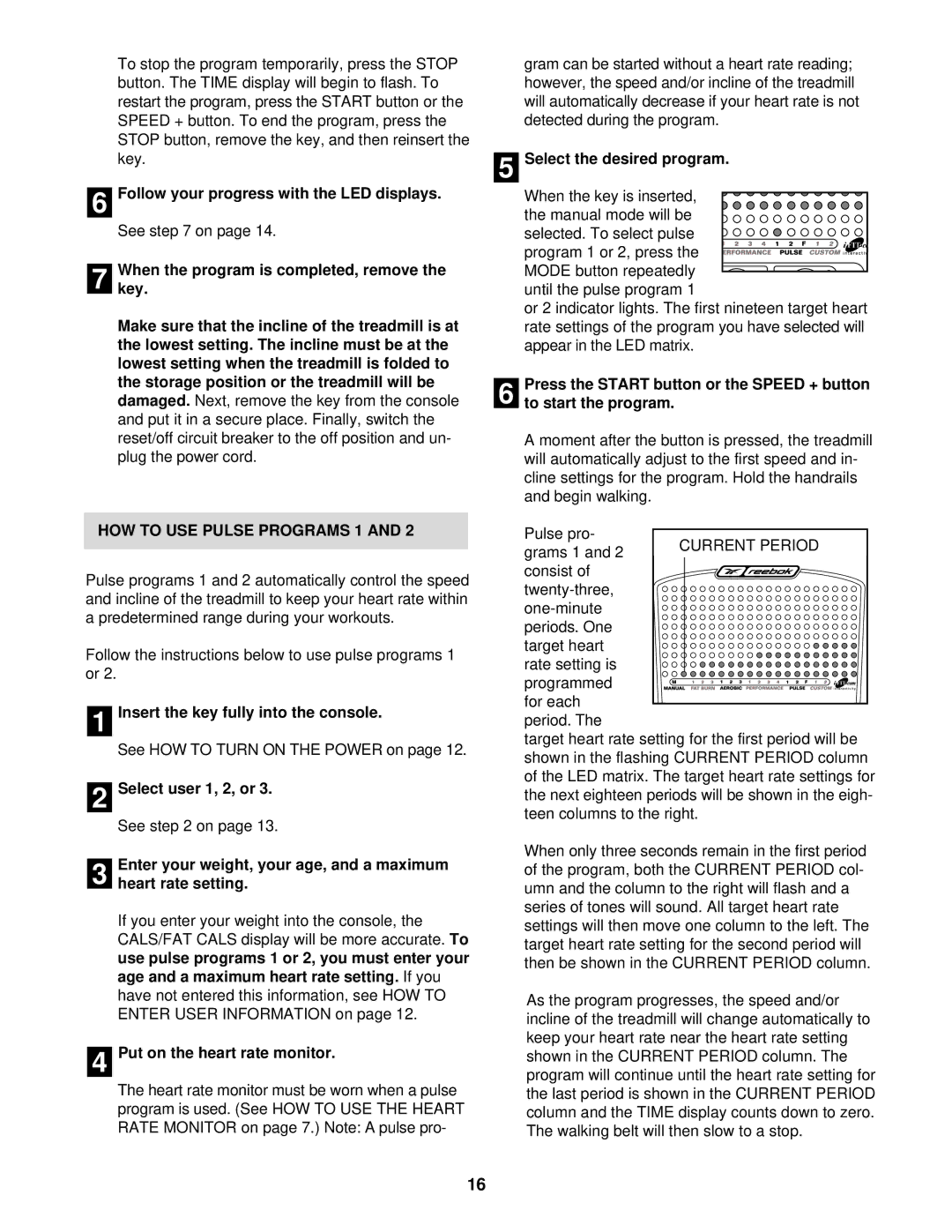 Reebok Fitness RBTL15830 manual Follow your progress with the LED displays, HOW to USE Pulse Programs 1 