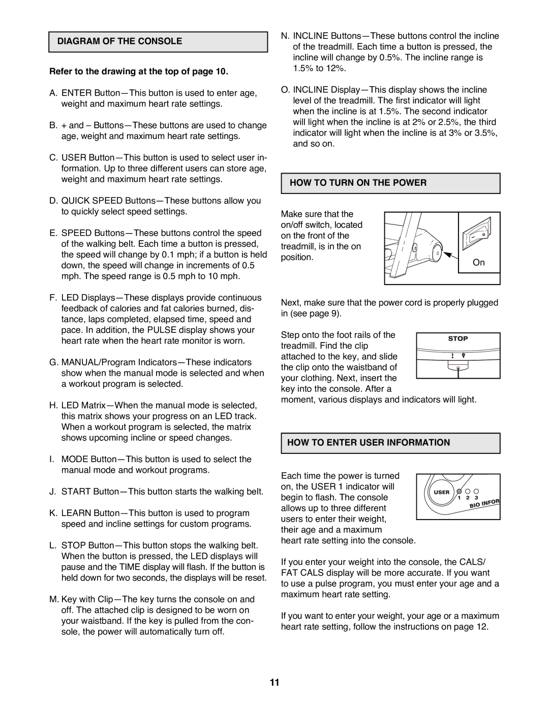 Reebok Fitness RBTL15981 manual Diagram of the Console, Refer to the drawing at the top, HOW to Turn on the Power 