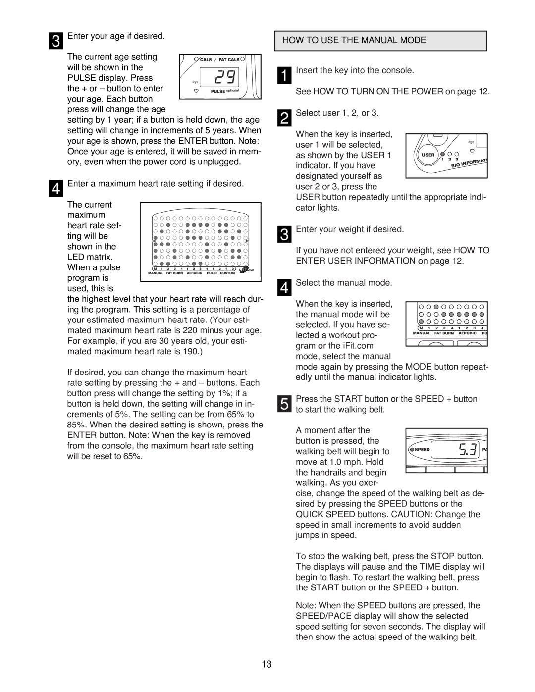 Reebok Fitness RBTL15990 manual HOW to USE the Manual Mode 