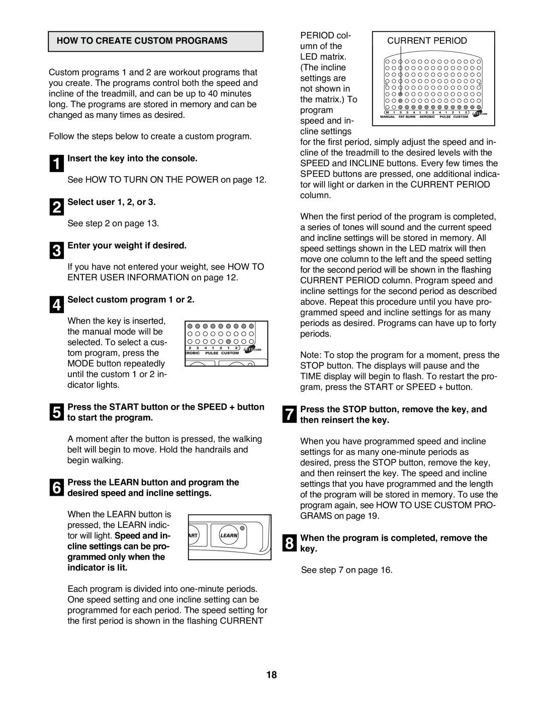 Reebok Fitness RBTL15990 manual HOW to Create Custom Programs, Select custom program 1 or, Then reinsert the key 