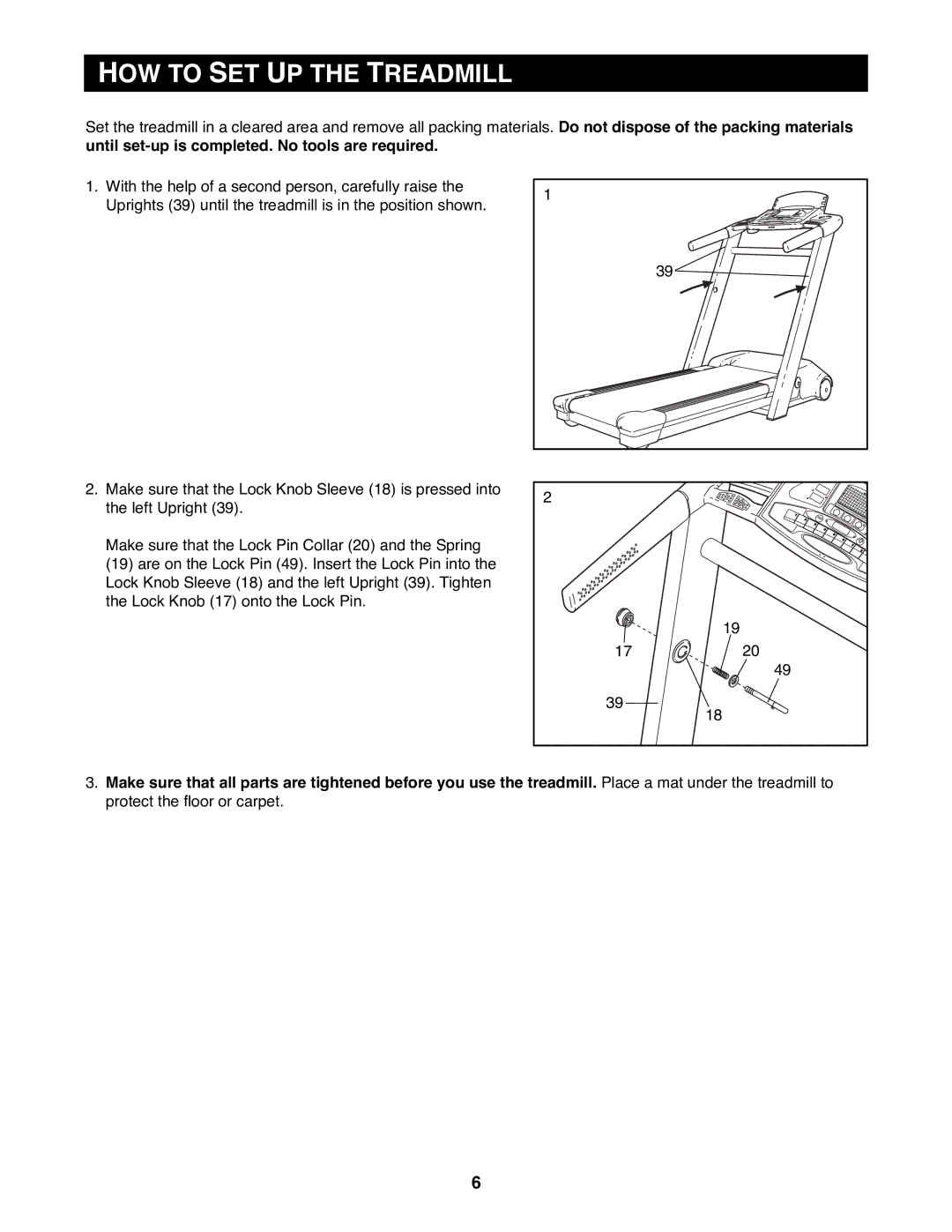 Reebok Fitness RBTL15990 manual HOW to SET UP the Treadmill 