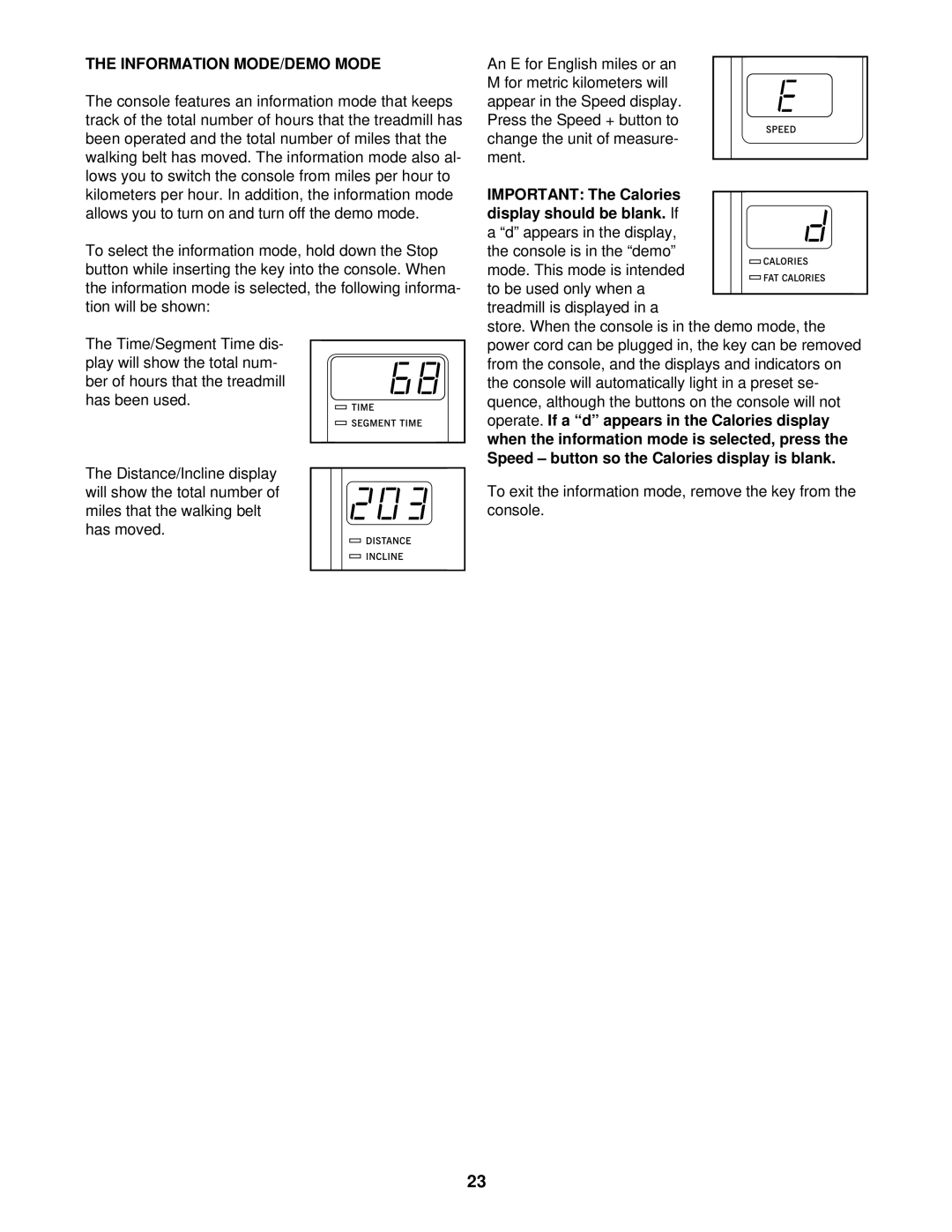 Reebok Fitness RBTL16910 manual Information MODE/DEMO Mode, Important The Calories display should be blank. If 