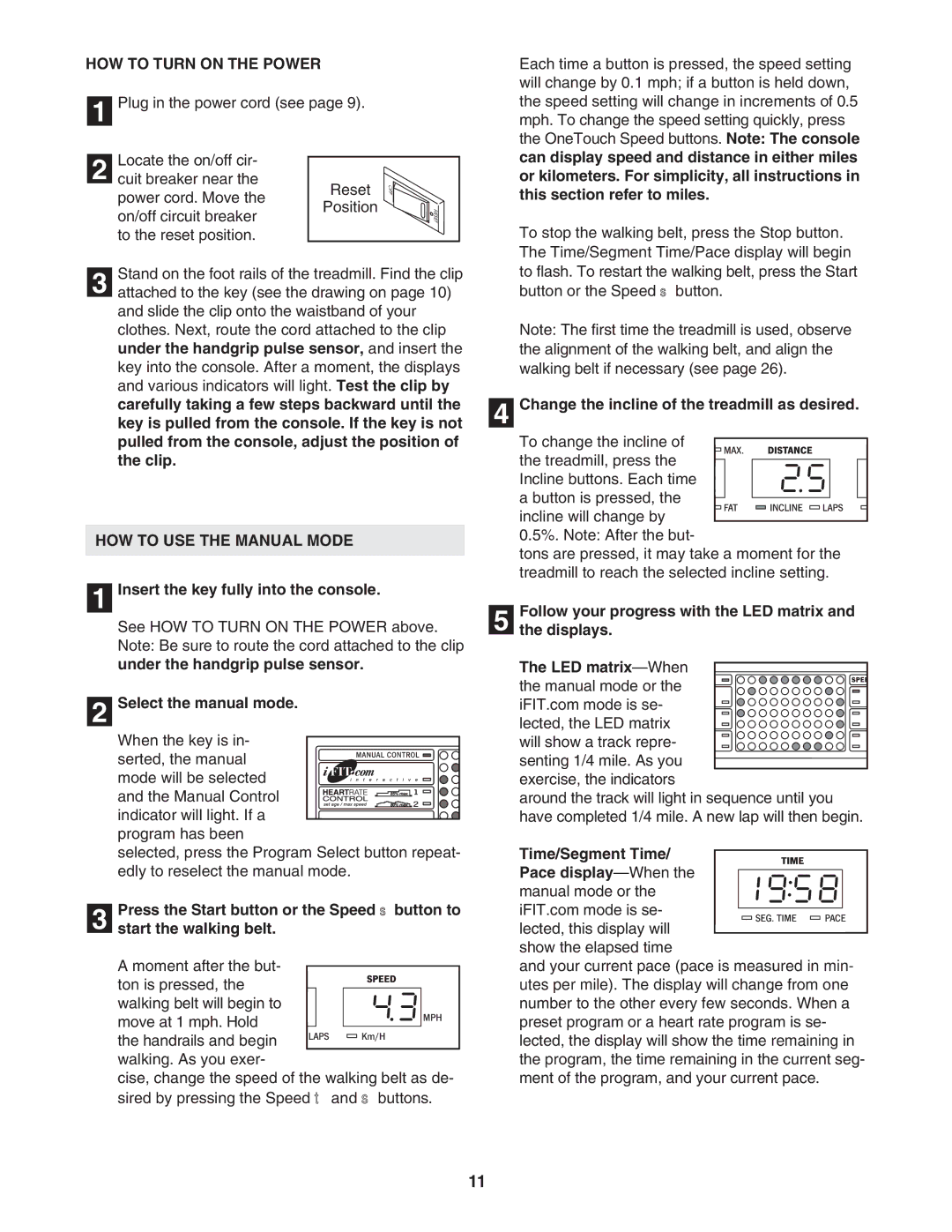 Reebok Fitness RBTL16921 manual HOW to Turn on the Power, HOW to USE the Manual Mode 