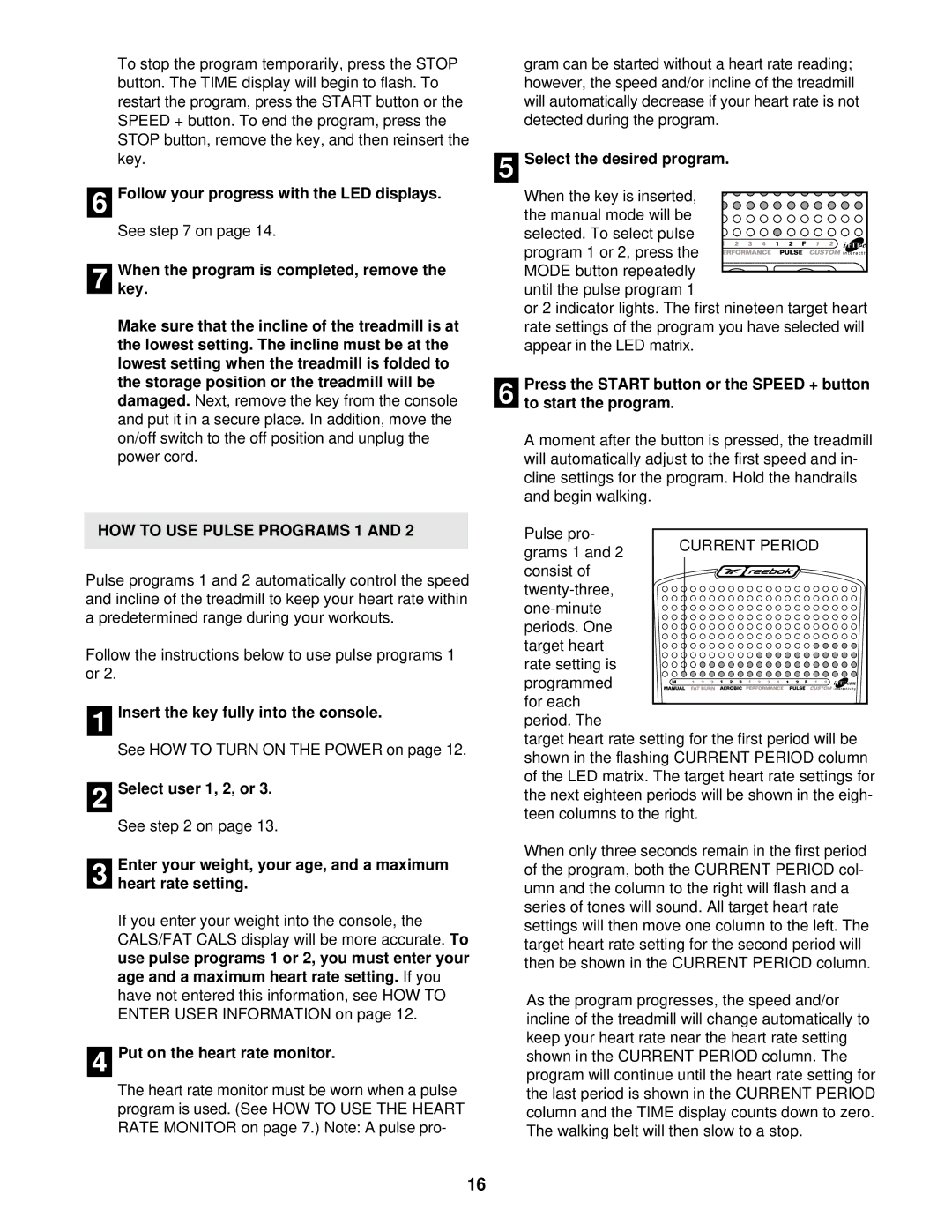 Reebok Fitness RBTL17910 manual Follow your progress with the LED displays, HOW to USE Pulse Programs 1 