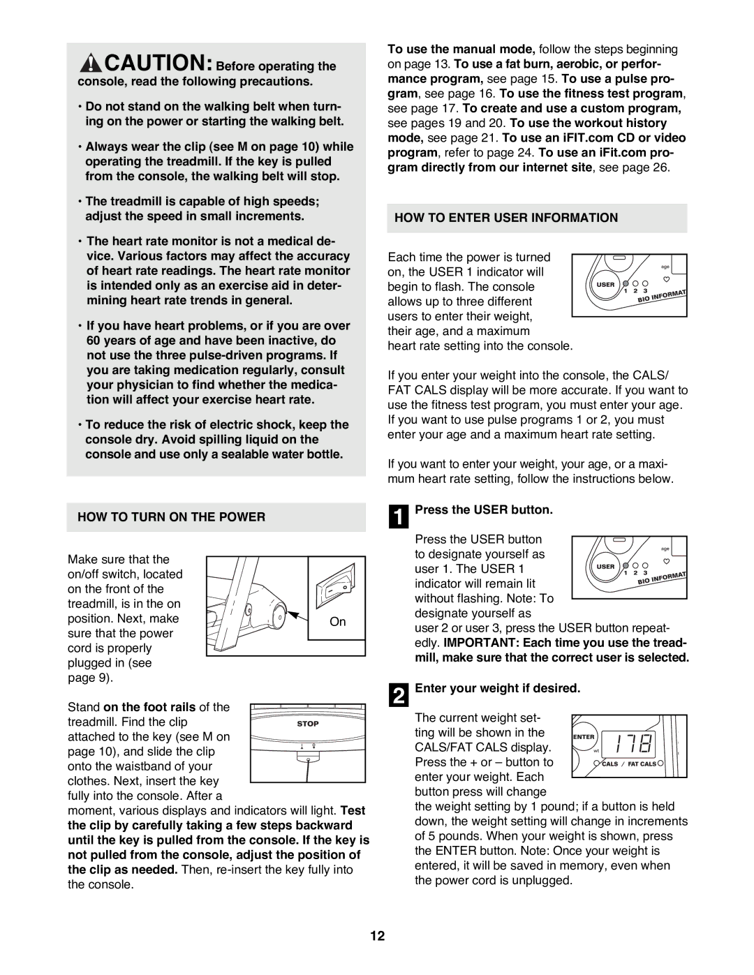 Reebok Fitness RBTL19900 manual HOW to Enter User Information, HOW to Turn on the Power, Press the User button 