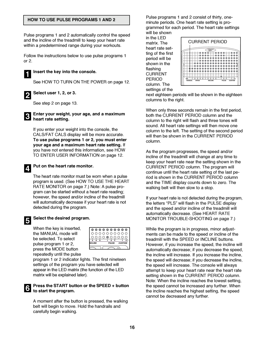 Reebok Fitness RBTL19980 manual HOW to USE Pulse Programs 1, Select user 1, 2, or 3. See on Heart rate setting 