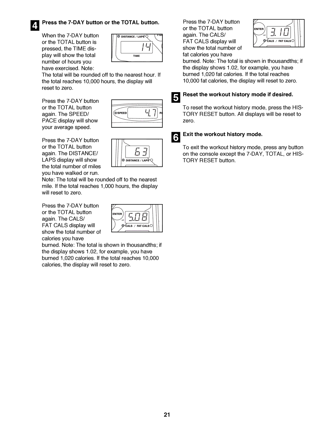 Reebok Fitness RBTL19980 manual Press the 7-DAY button or the Total button, Reset the workout history mode if desired 