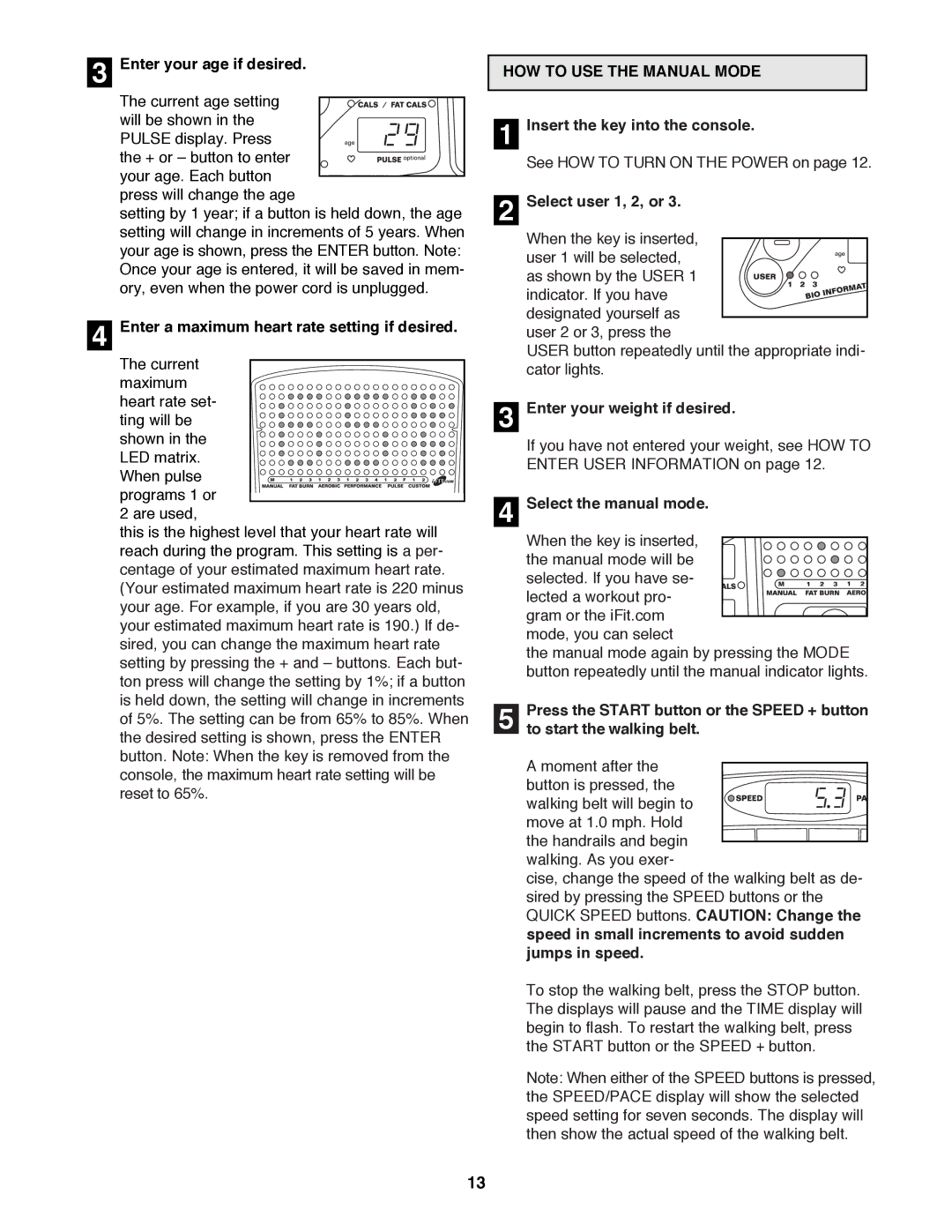 Reebok Fitness RBTL19990 manual HOW to USE the Manual Mode 