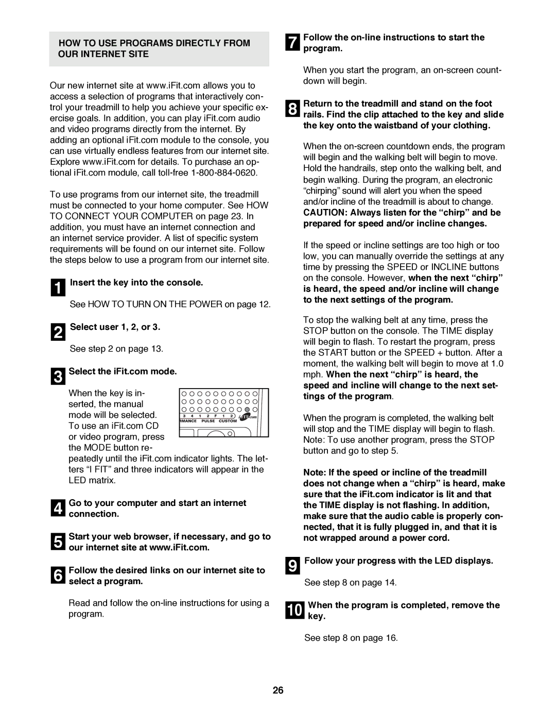 Reebok Fitness RBTL19990 HOW to USE Programs Directly from OUR Internet Site, Go to your computer and start an internet 