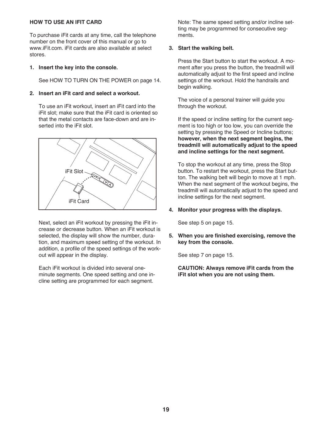 Reebok Fitness RBTL67708.1 manual HOW to USE AN Ifit Card, Insert an iFit card and select a workout 