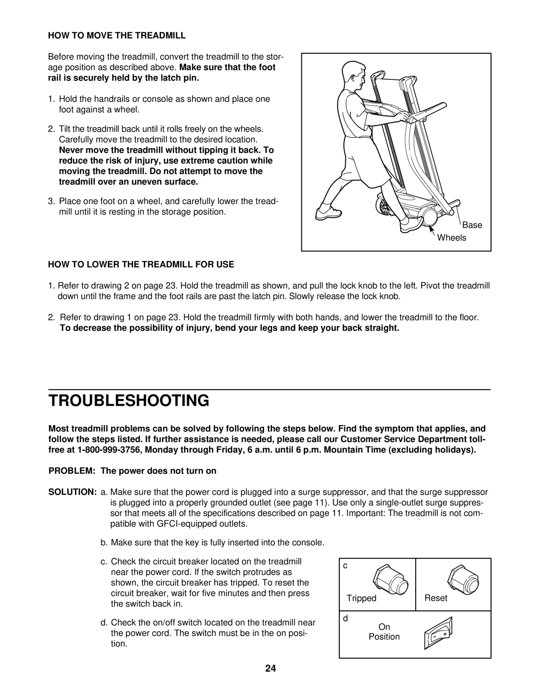 Reebok Fitness RBTL69920 manual Troubleshooting, HOW to Move the Treadmill, HOW to Lower the Treadmill for USE, Base Wheels 