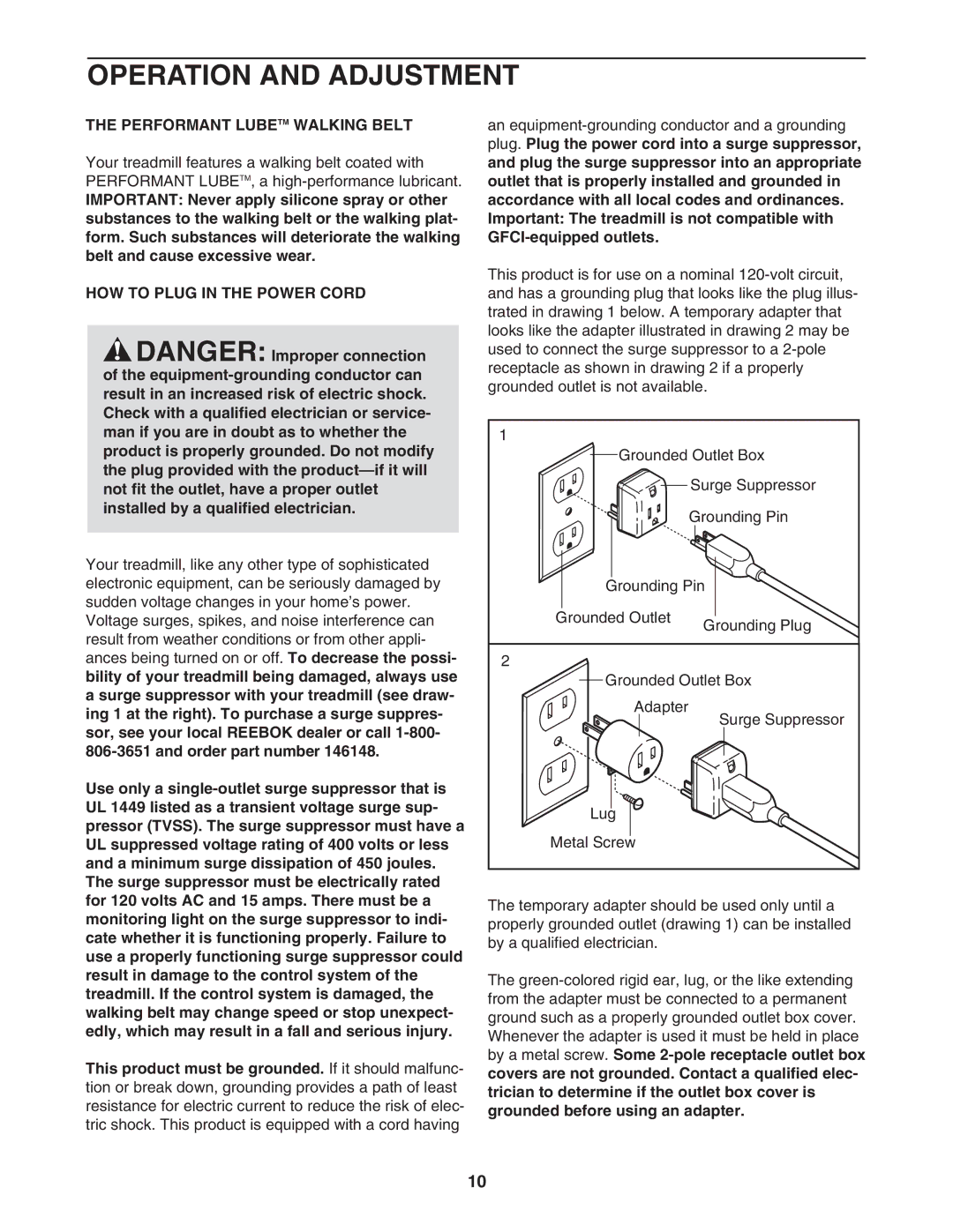 Reebok Fitness RBTL71930 manual Operation and Adjustment, Performant Lubetm Walking Belt, HOW to Plug in the Power Cord 