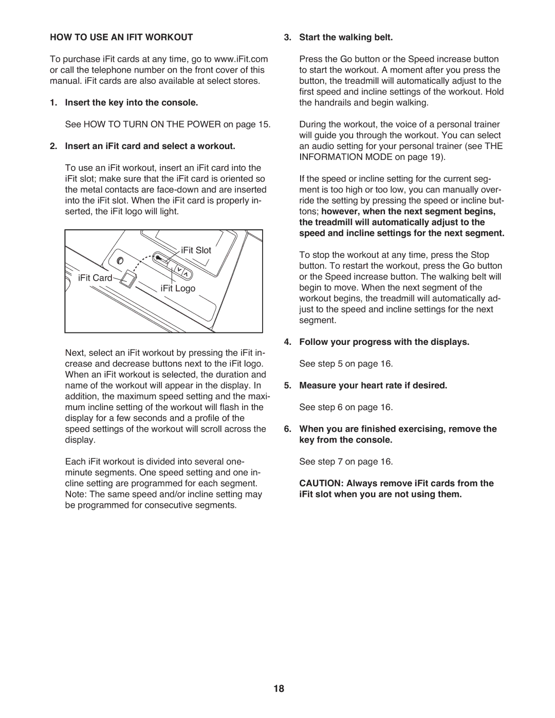 Reebok Fitness RBTL76009.0 manual HOW to USE AN Ifit Workout, Insert an iFit card and select a workout 