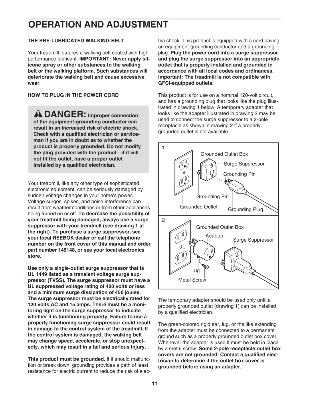 Reebok Fitness RBTL79607.0 manual Operation and Adjustment, PRE-LUBRICATED Walking Belt, HOW to Plug in the Power Cord 