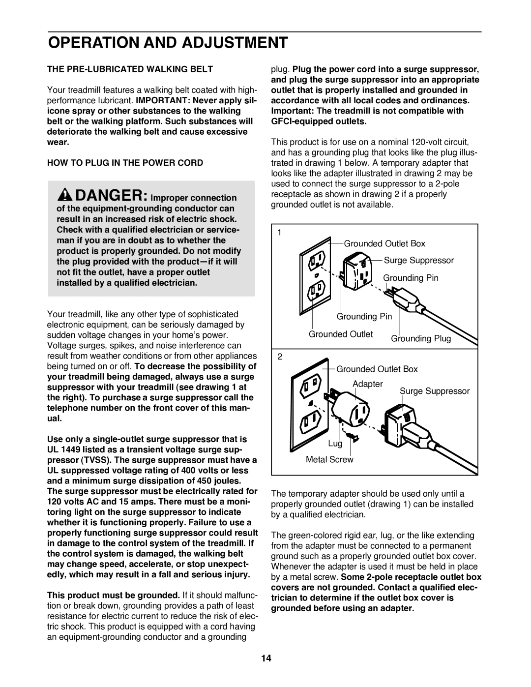 Reebok Fitness RCTL09707.0 manual Operation and Adjustment, PRE-LUBRICATED Walking Belt, HOW to Plug in the Power Cord 