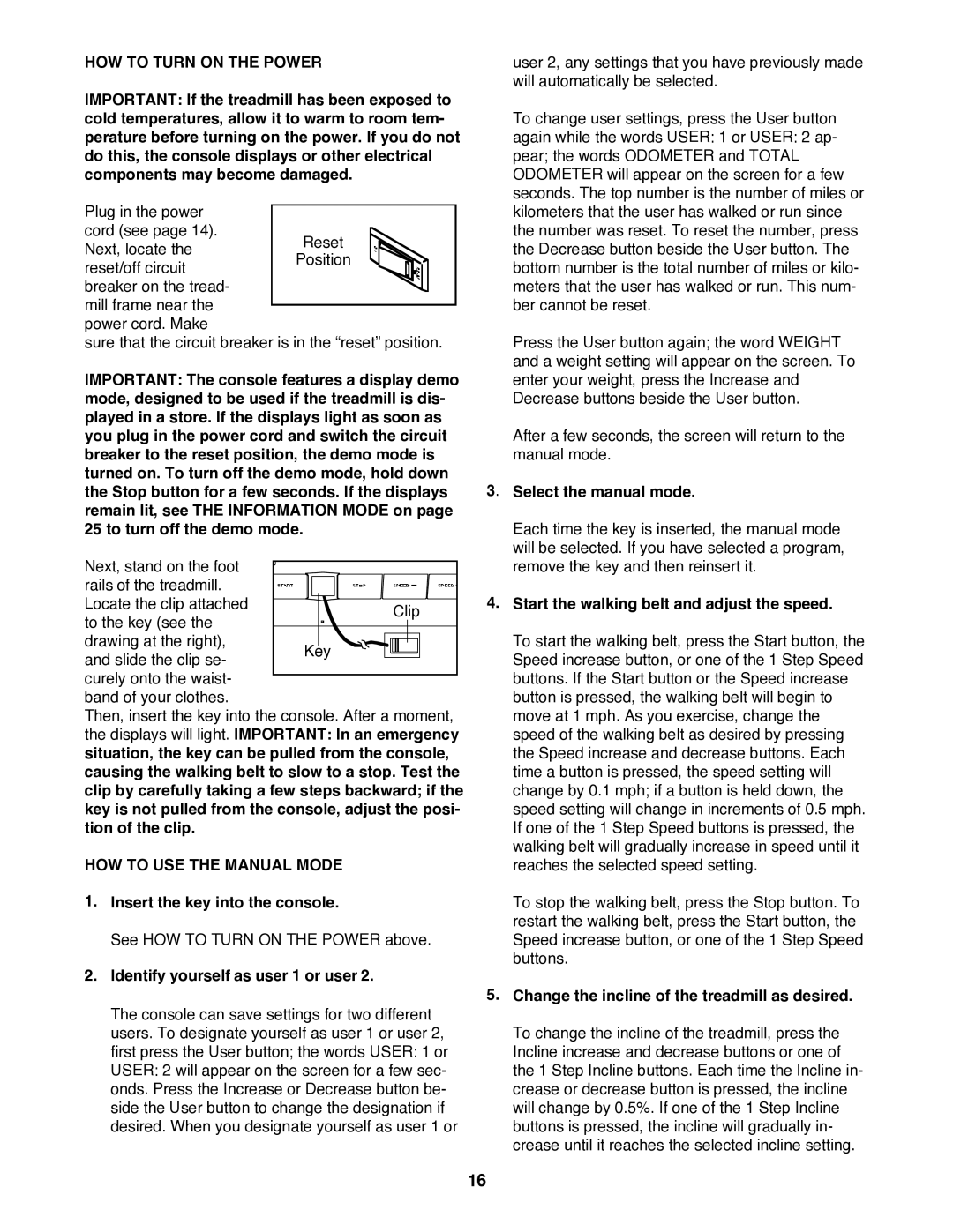 Reebok Fitness RCTL09707.0 manual HOW to Turn on the Power, HOW to USE the Manual Mode 